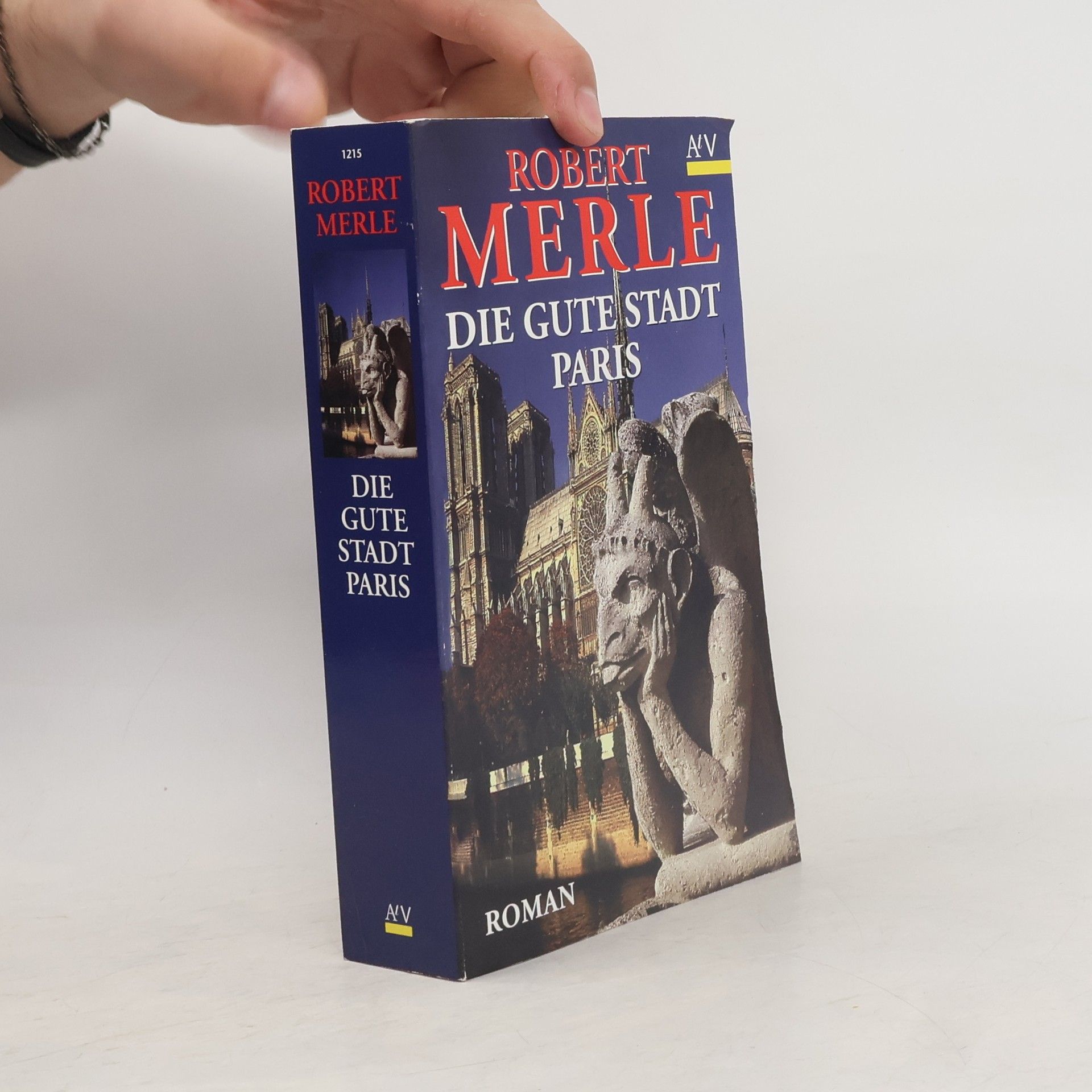 Robert Merle Die gute Stadt Paris