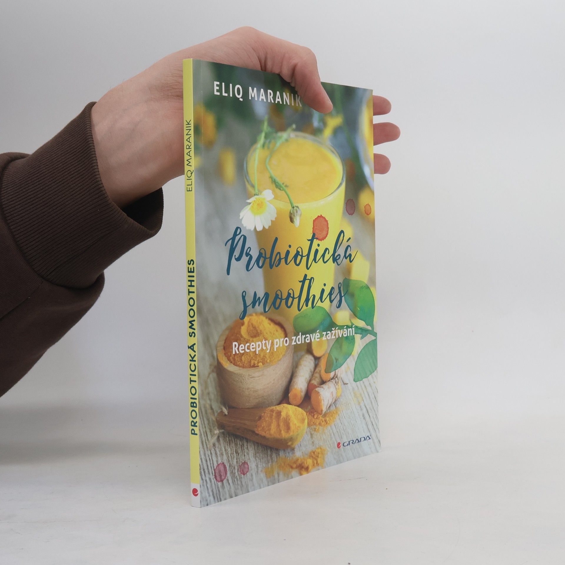 Eliq Maranik Probiotická smoothies: Recepty pro zdravé zažívání