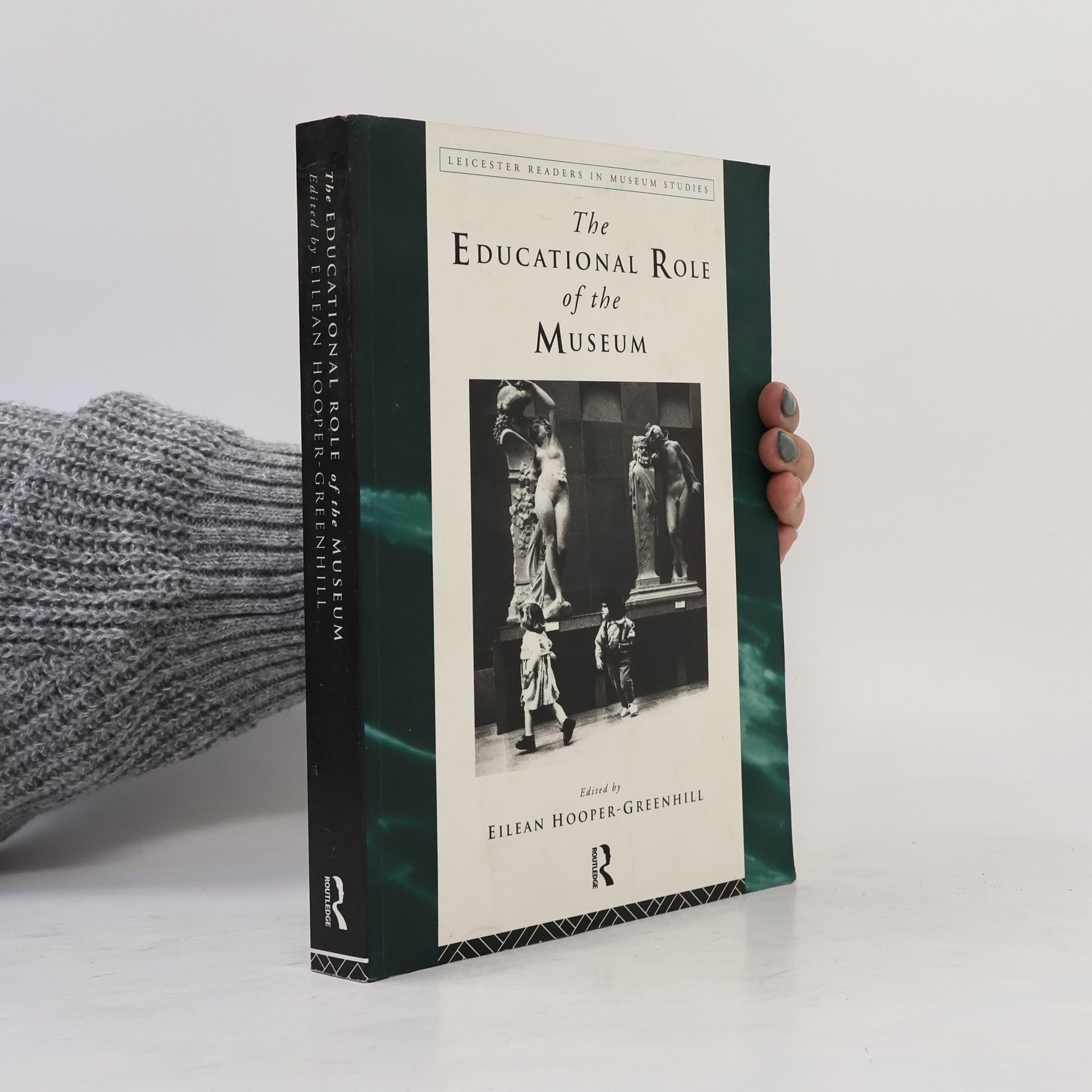 Eilean Hooper-Greenhill The Educational Role of the Museum