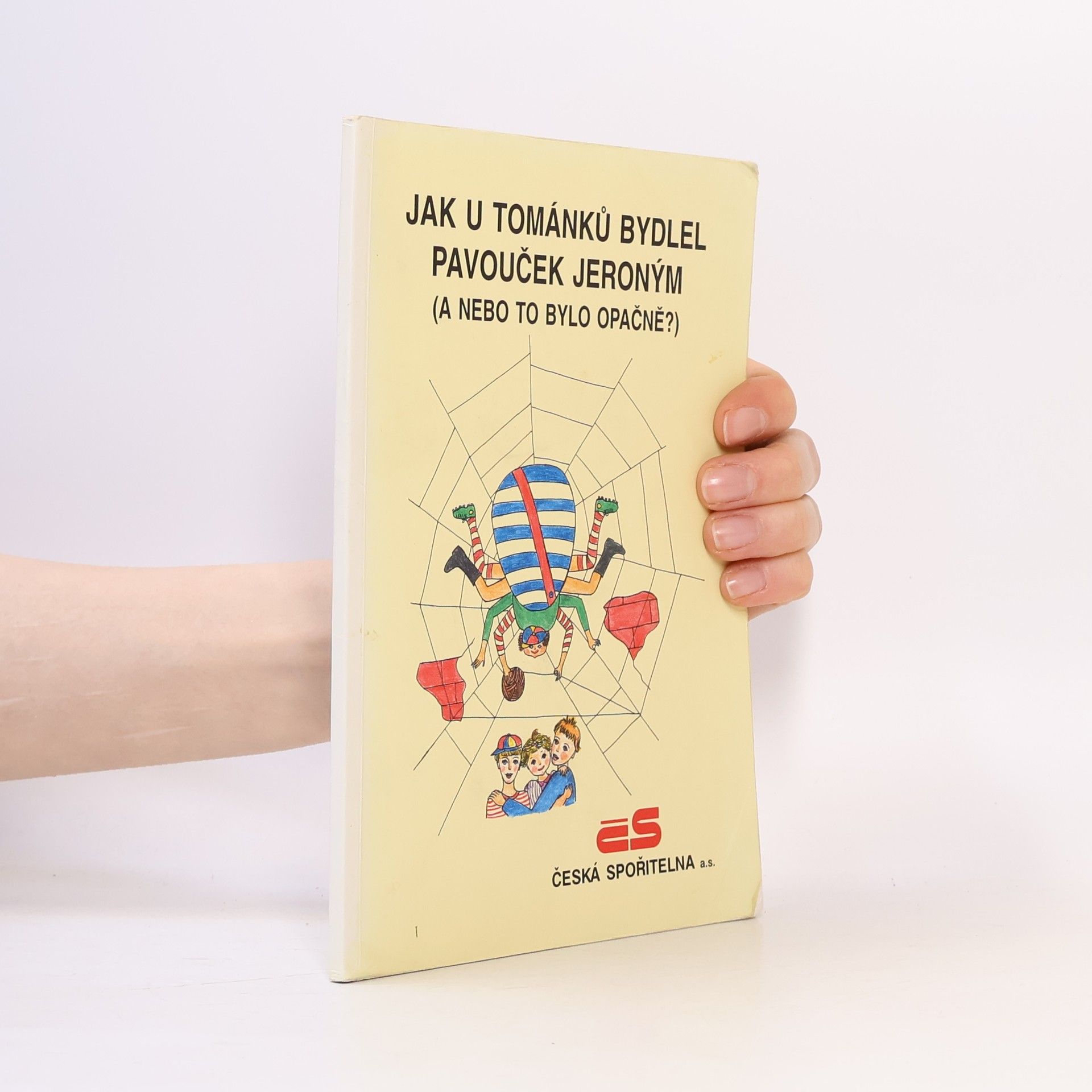 Jak u Tománků bydlel pavouček Jeroným