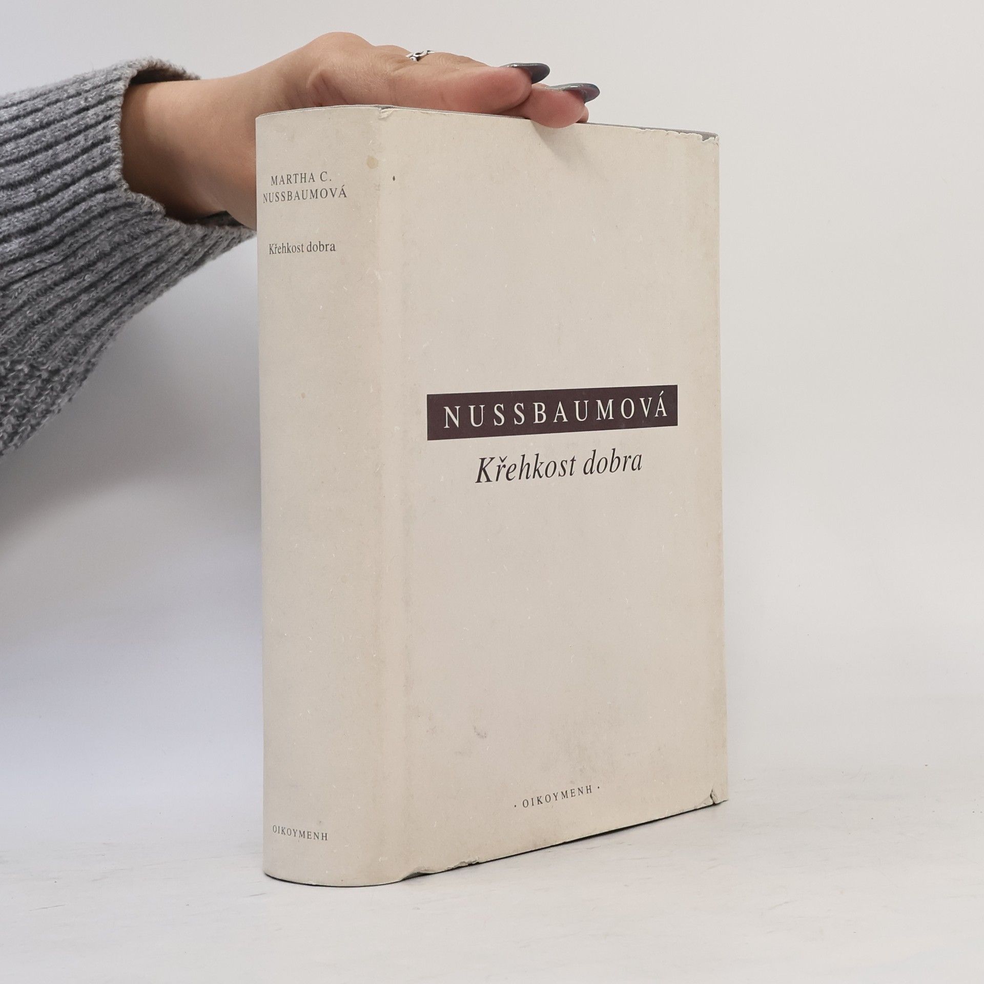 Martha Nussbaum Křehkost dobra