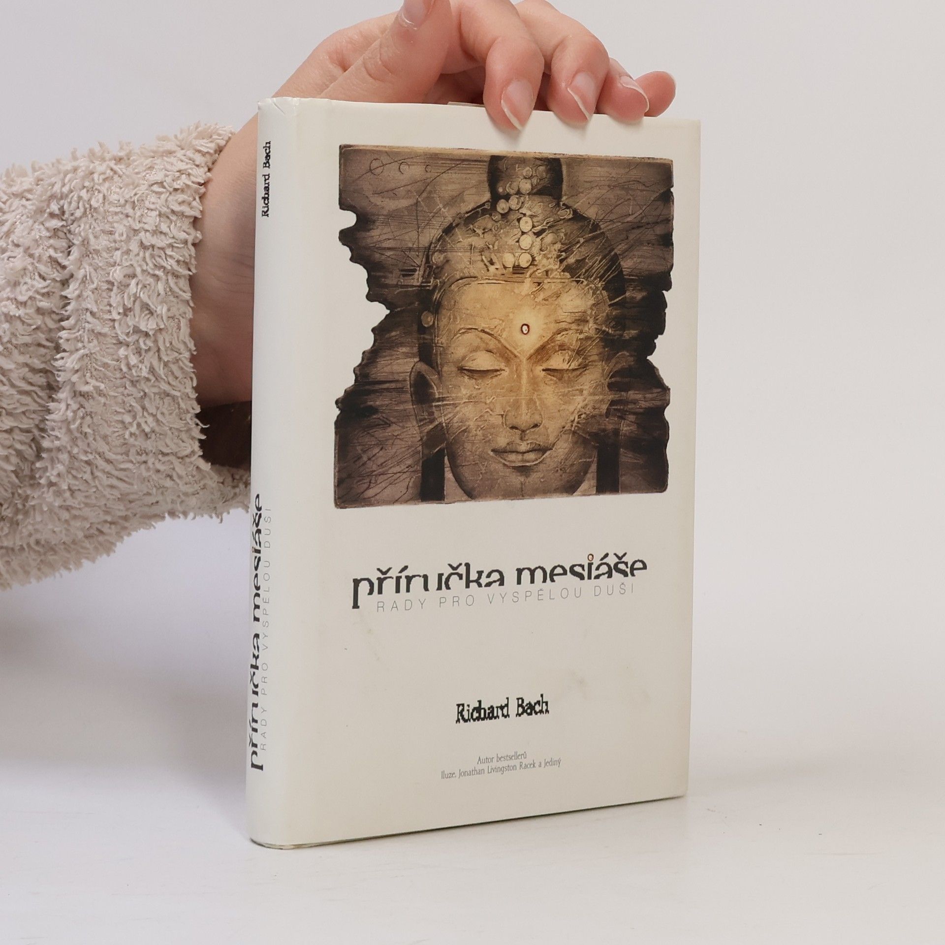 Richard Bach Příručka mesiáše: Rady pro vyspělou duši