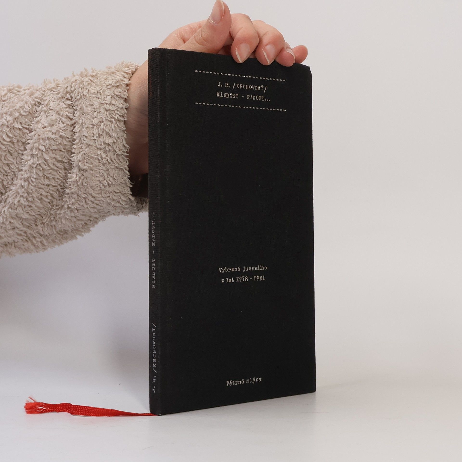 Mladost - Radost... Vybrané juvenilie z let 1978-1981