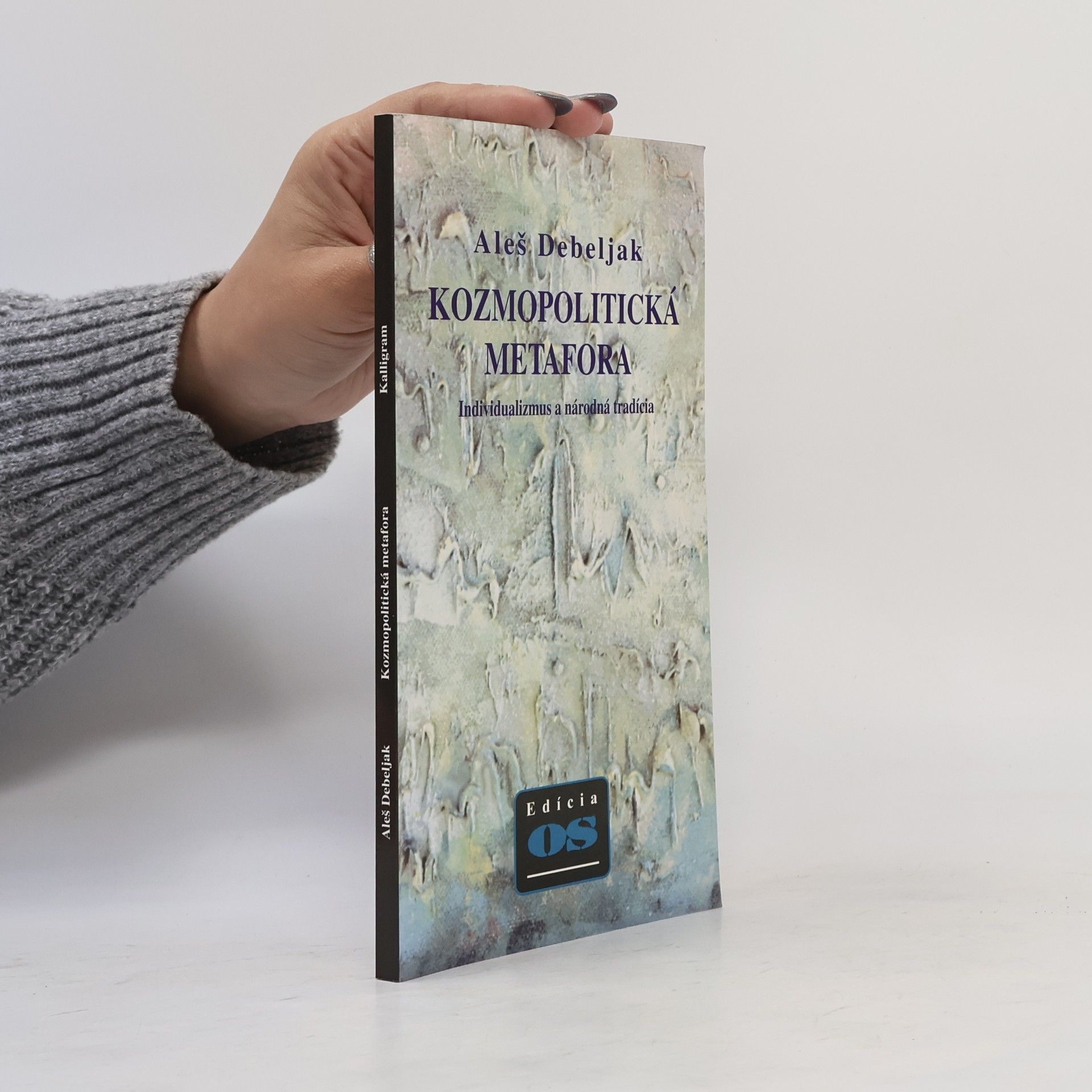 Aleš Debeljak Kozmopolitická metafora
