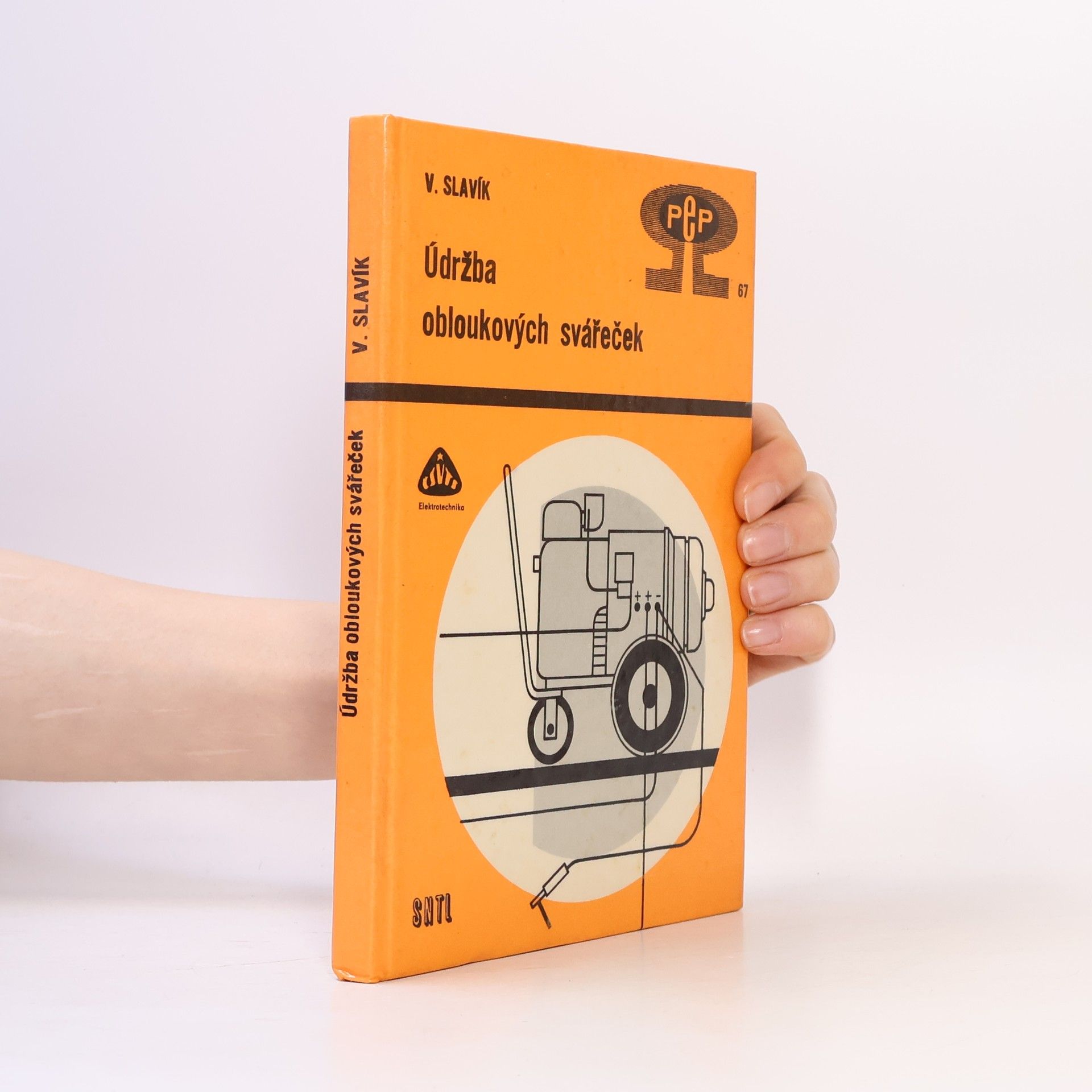 Václav Slavík Údržba obloukových svářeček