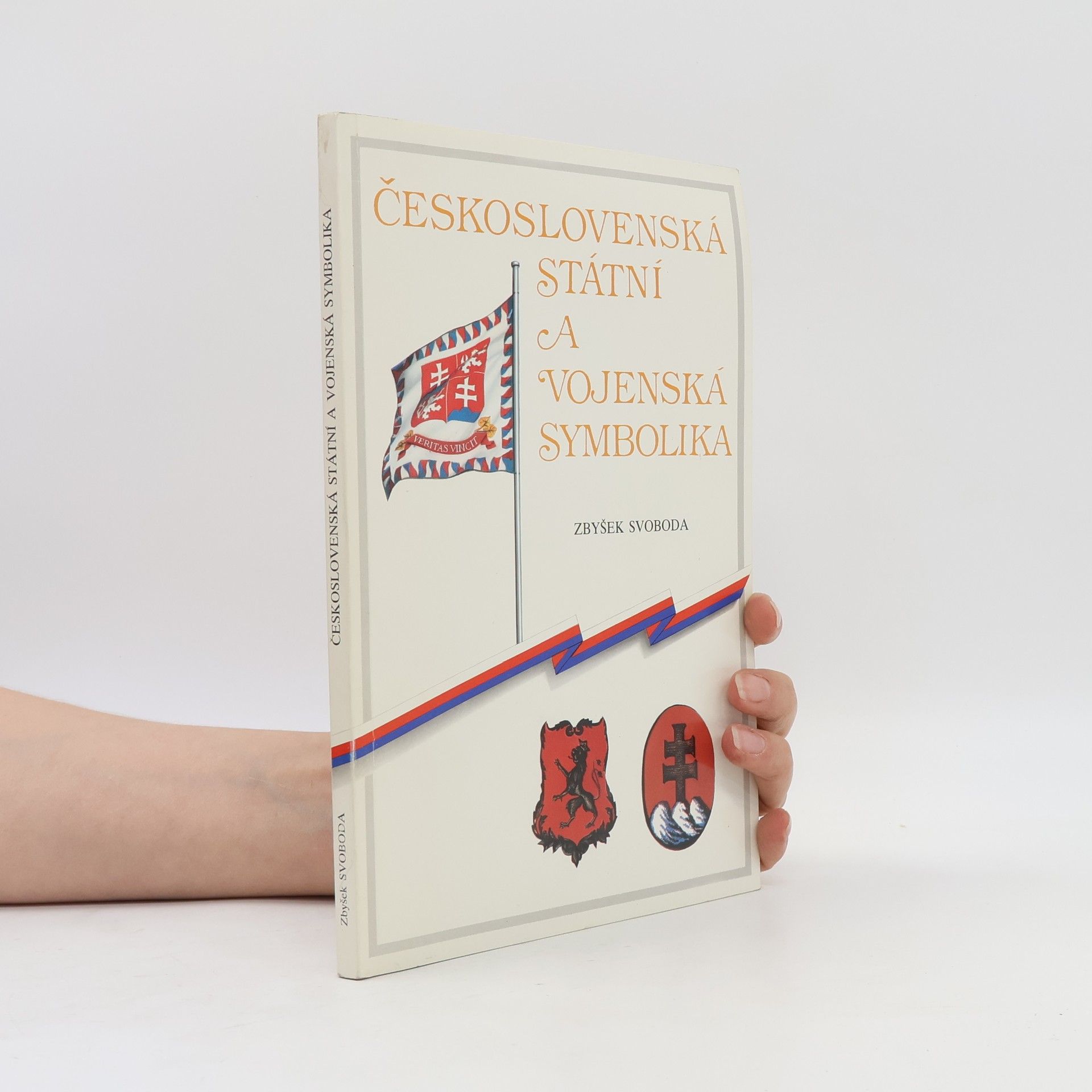 Zbyšek Svoboda Československá státní a vojenská symbolika