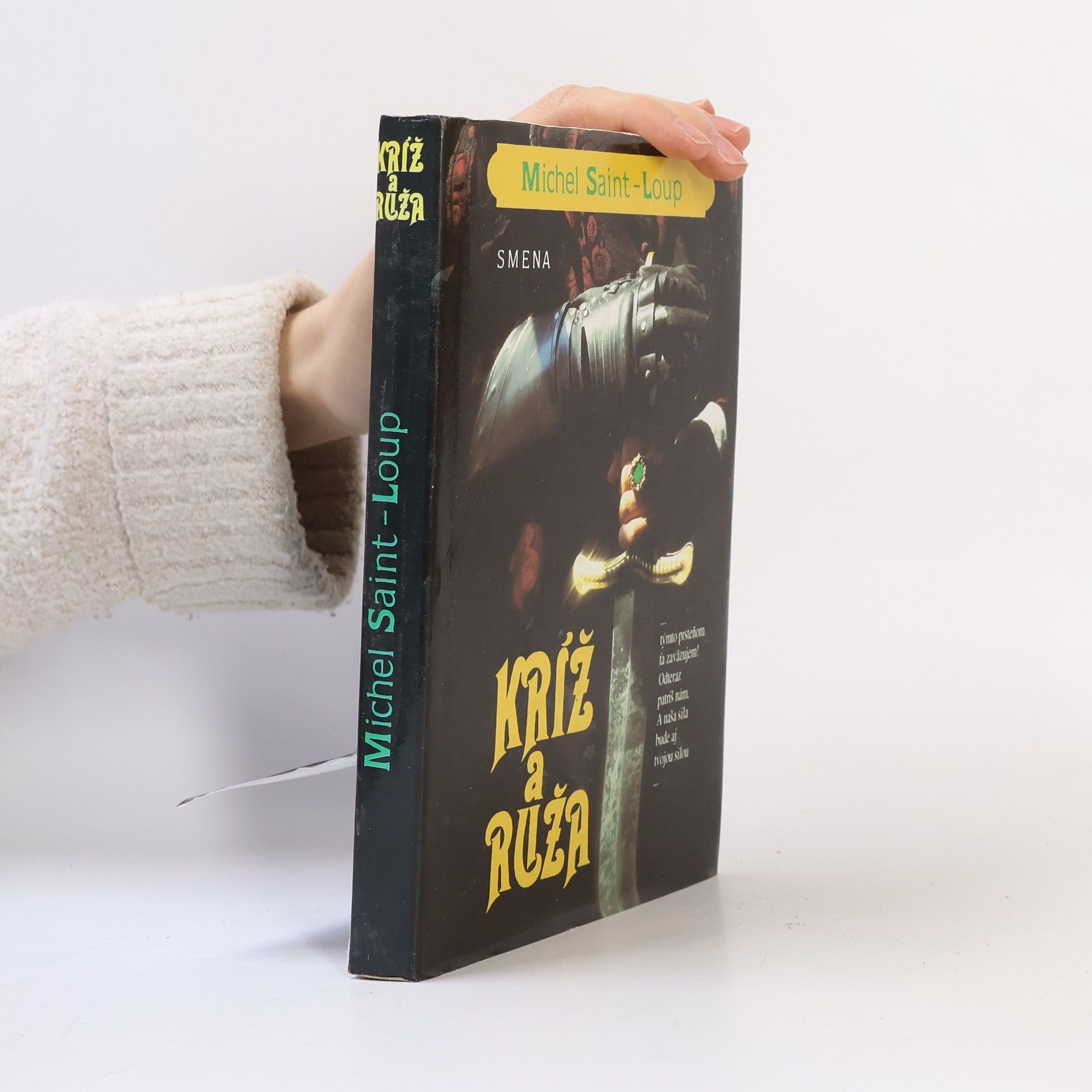 Michel Saint Loup Kríž a ruža