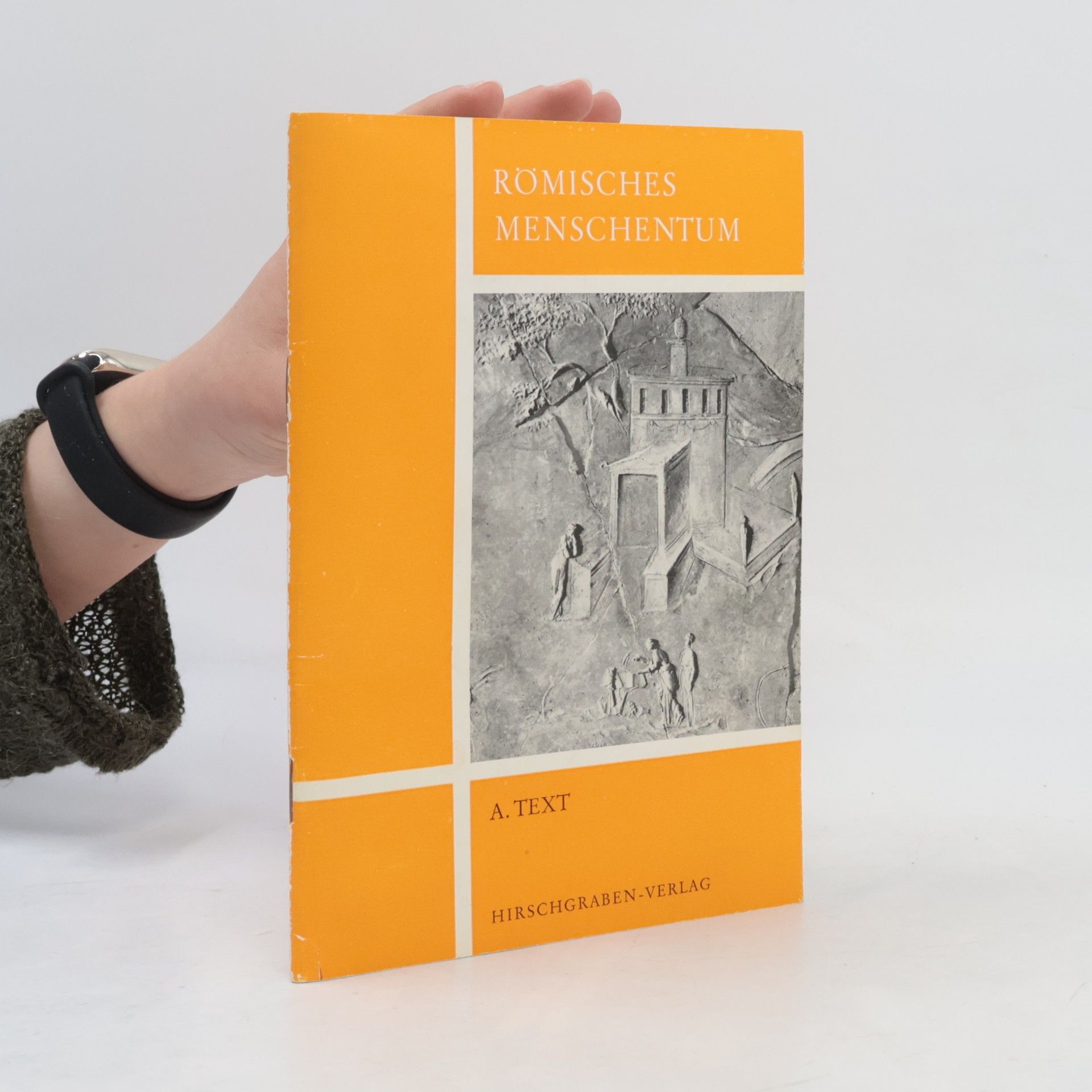 Various authors Römisches Menschentum