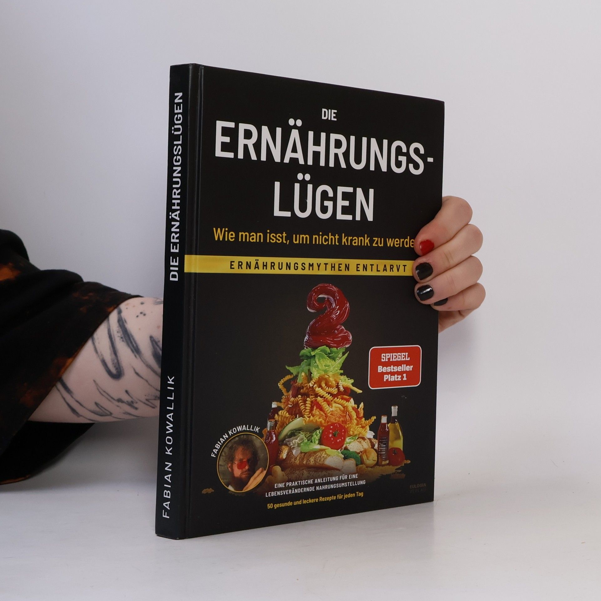 Fabian Kowallik Die Ernährungslügen