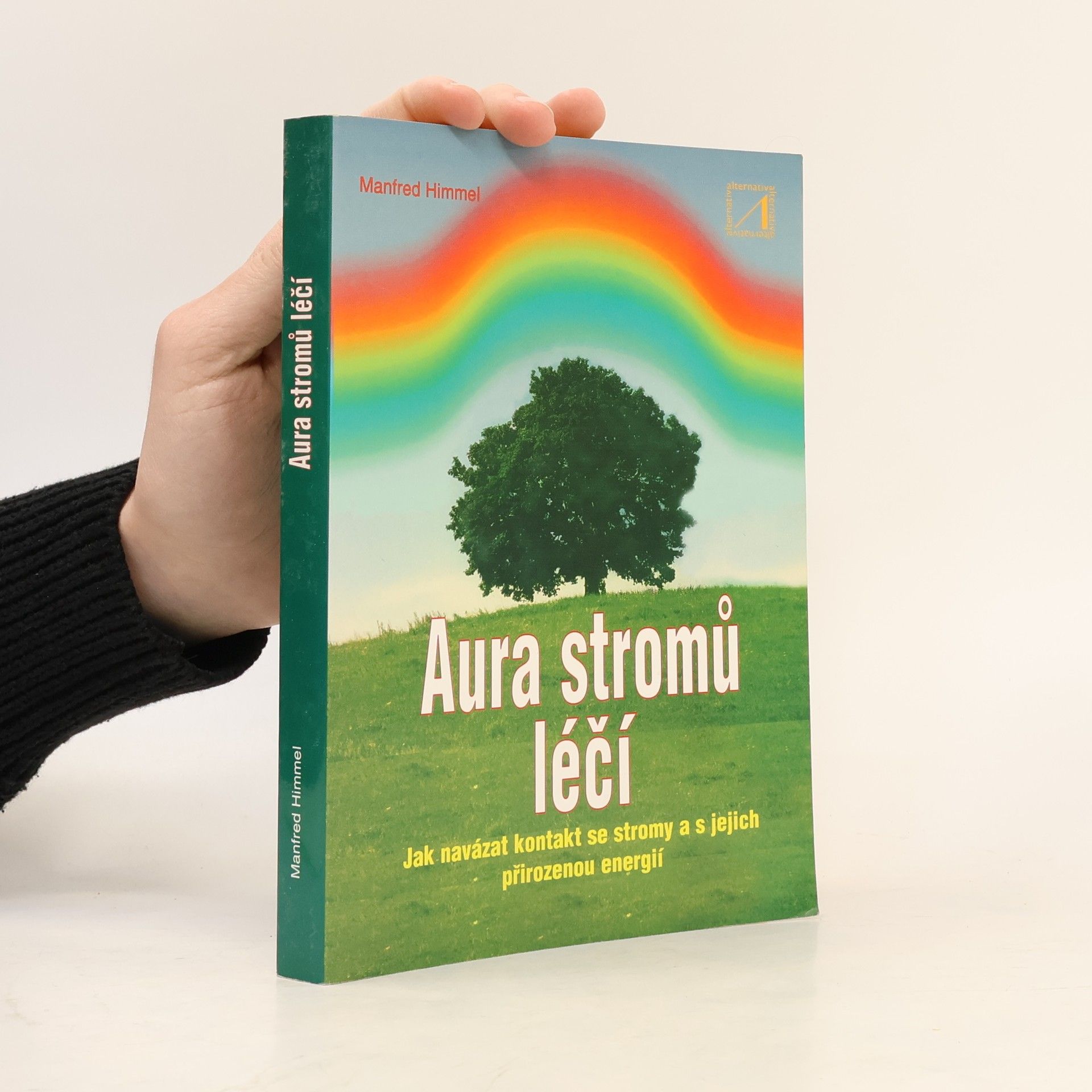Manfred Himmel Aura stromů léčí
