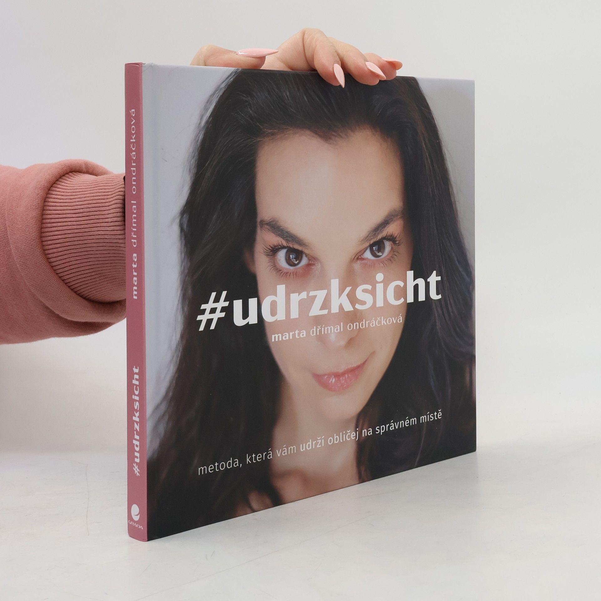 Marta Dřímal Ondráčková #udrzksicht: Metoda, která vám udrží obličej na správném místě