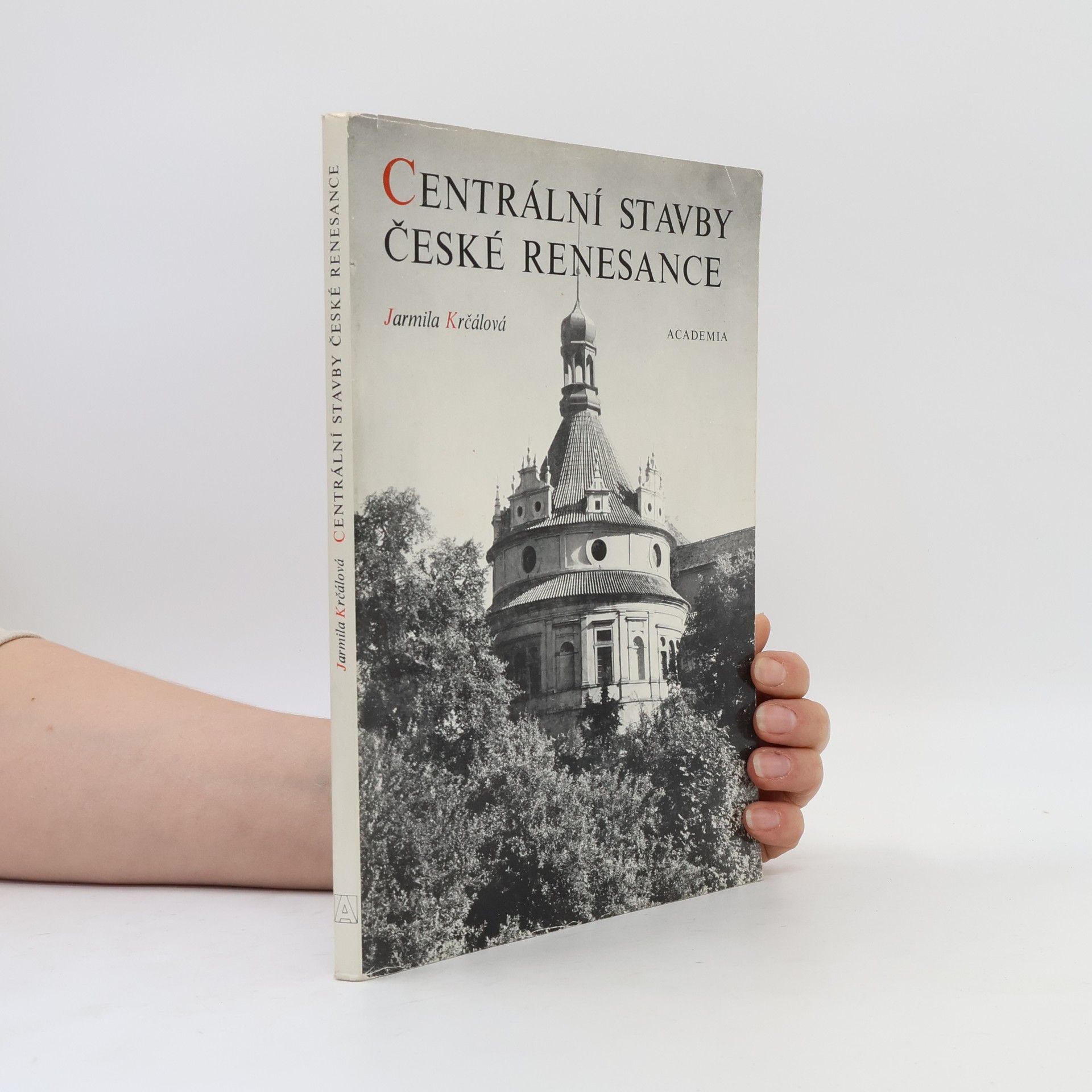 Jarmila Krčálová Centrální stavby české renesance