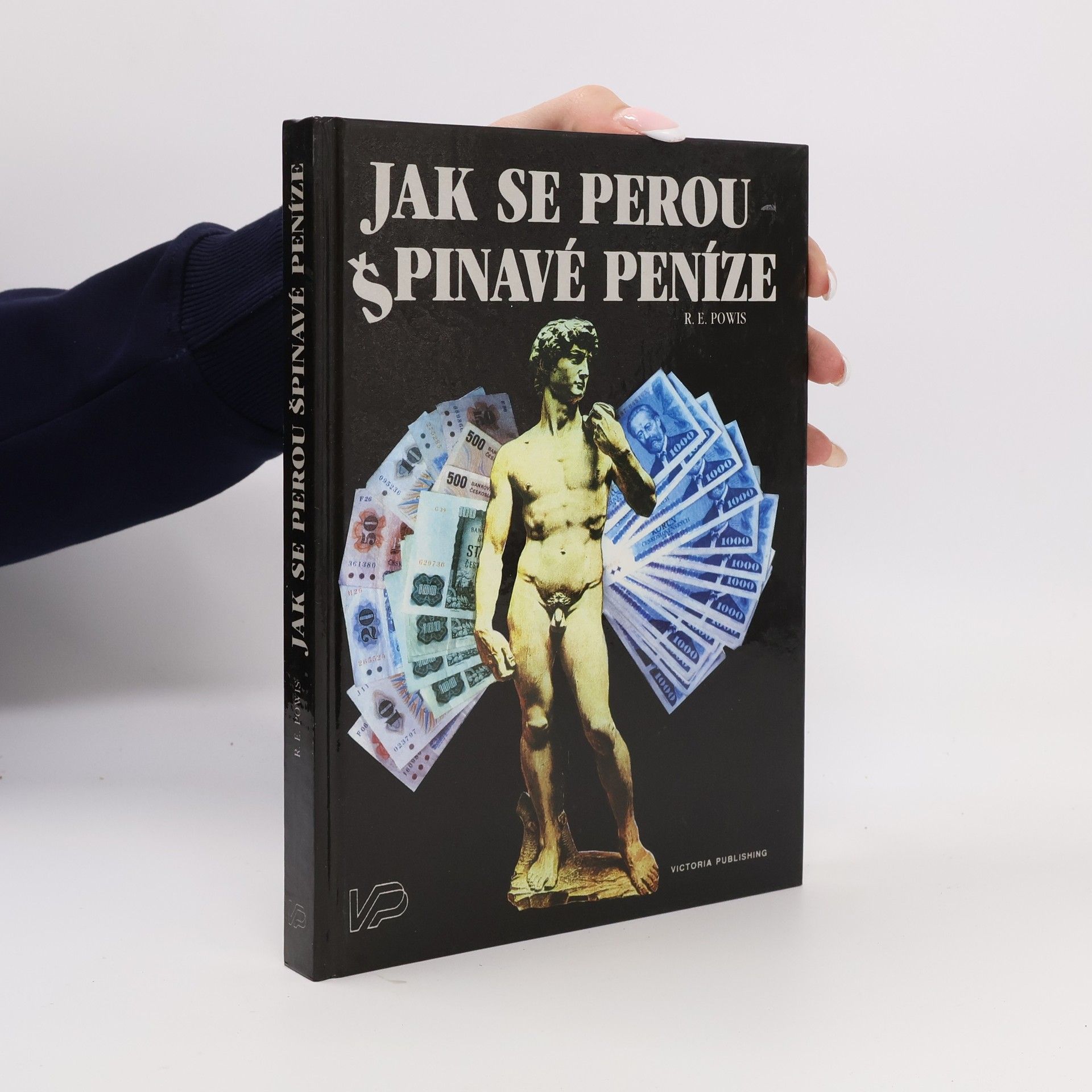 Robert E. Powis Jak se perou špinavé peníze