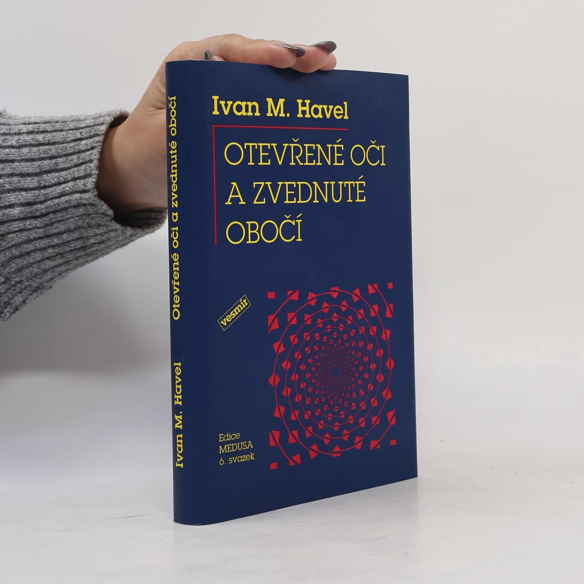 Ivan M. Havel Otevřené oči a zvednuté obočí