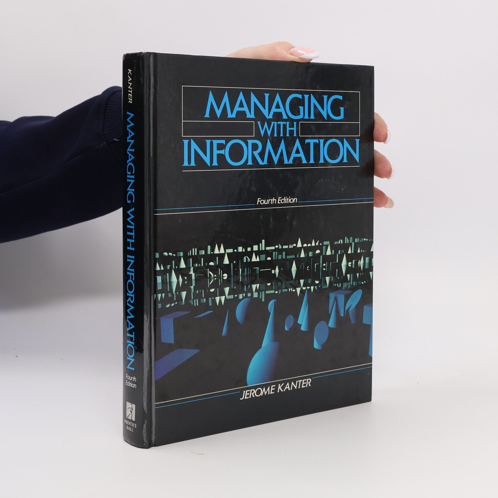 Jerome Kanter Managing With Information Systems