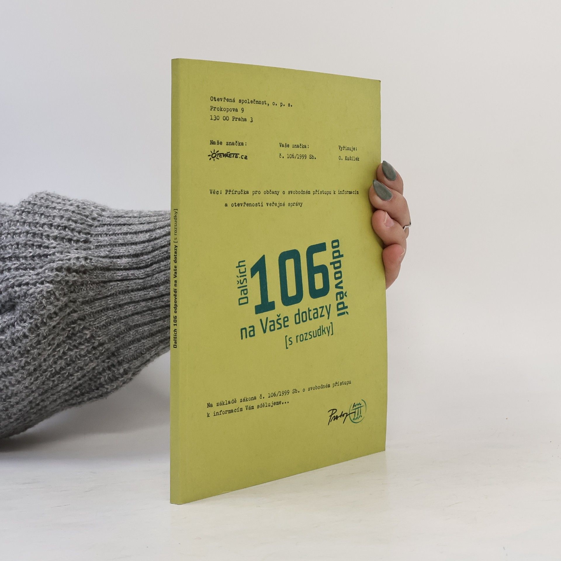 Oldřich Kužílek Dalších 106 odpovědí na Vaše dotazy (s rozsudky)