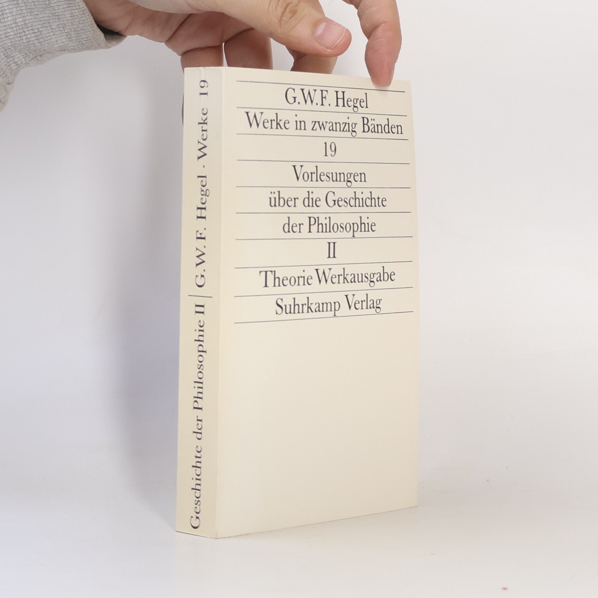 Georg Wilhelm Friedrich Hegel Werke in zwanzig Bänden 19