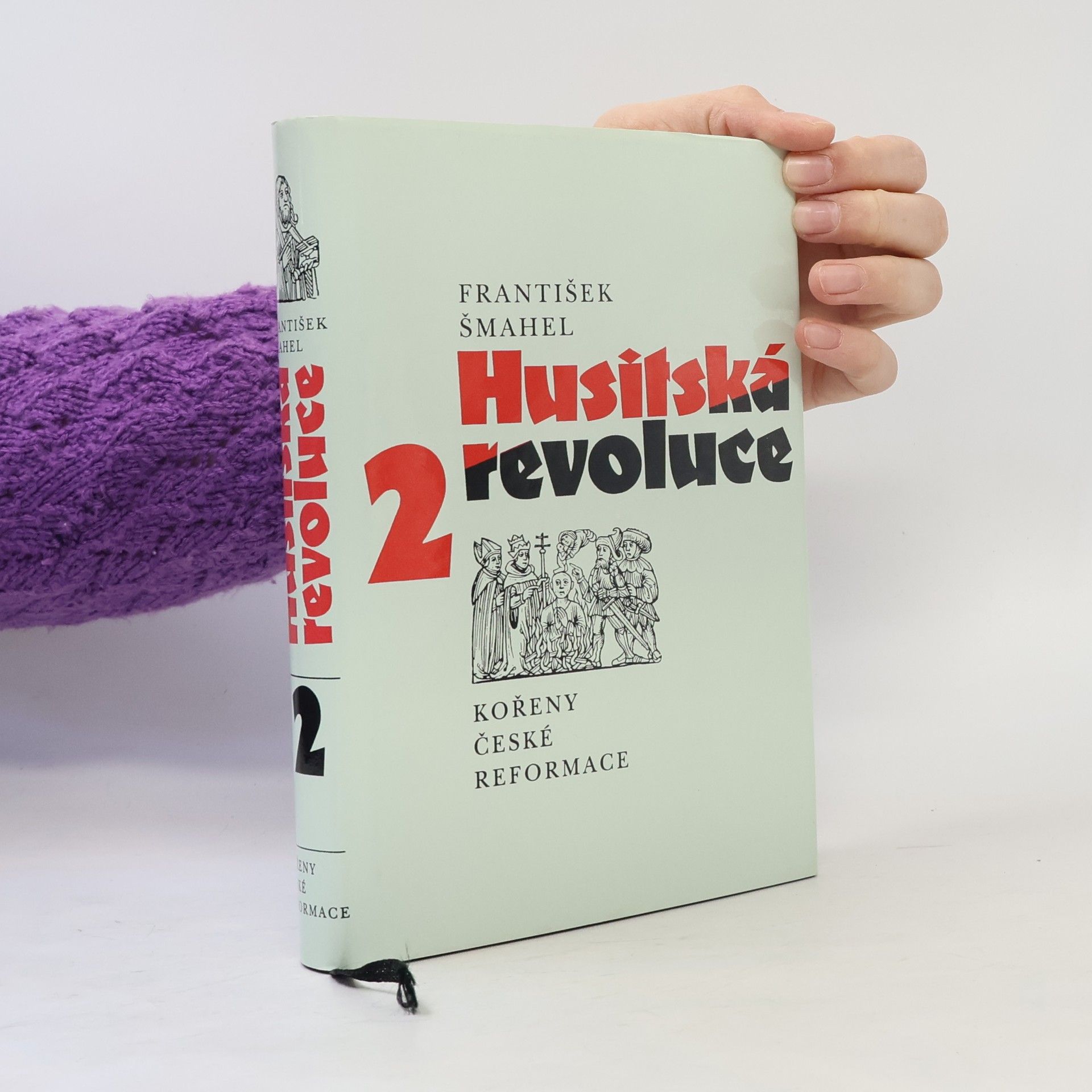 František Šmahel Husitská revoluce 2. Kořeny české reformace