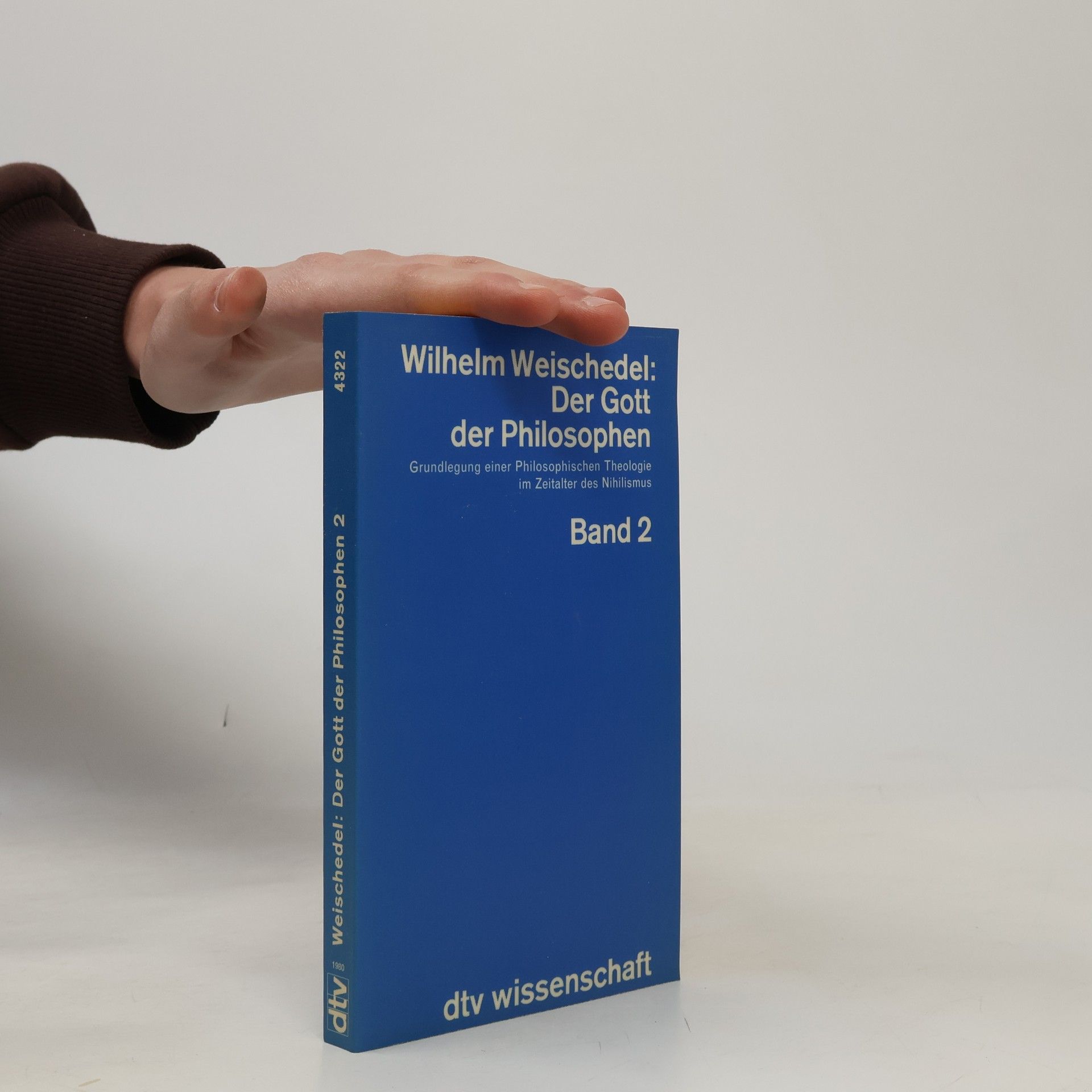 Wilhelm Weischedel Der Gott der Philosophen. Band 2