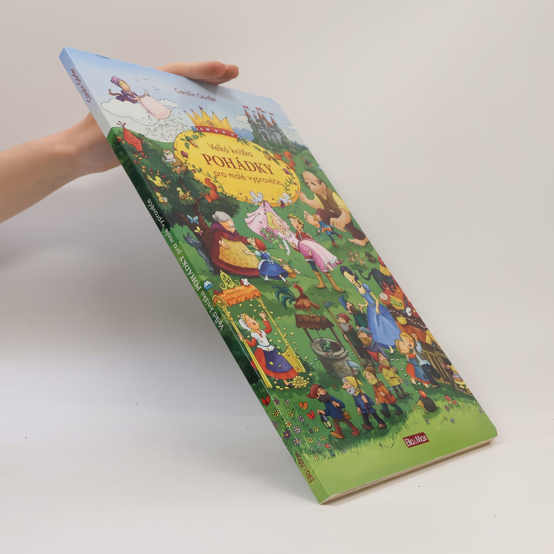 Carolin Görtler Pohádky. Velká knížka pro malé vypravěče
