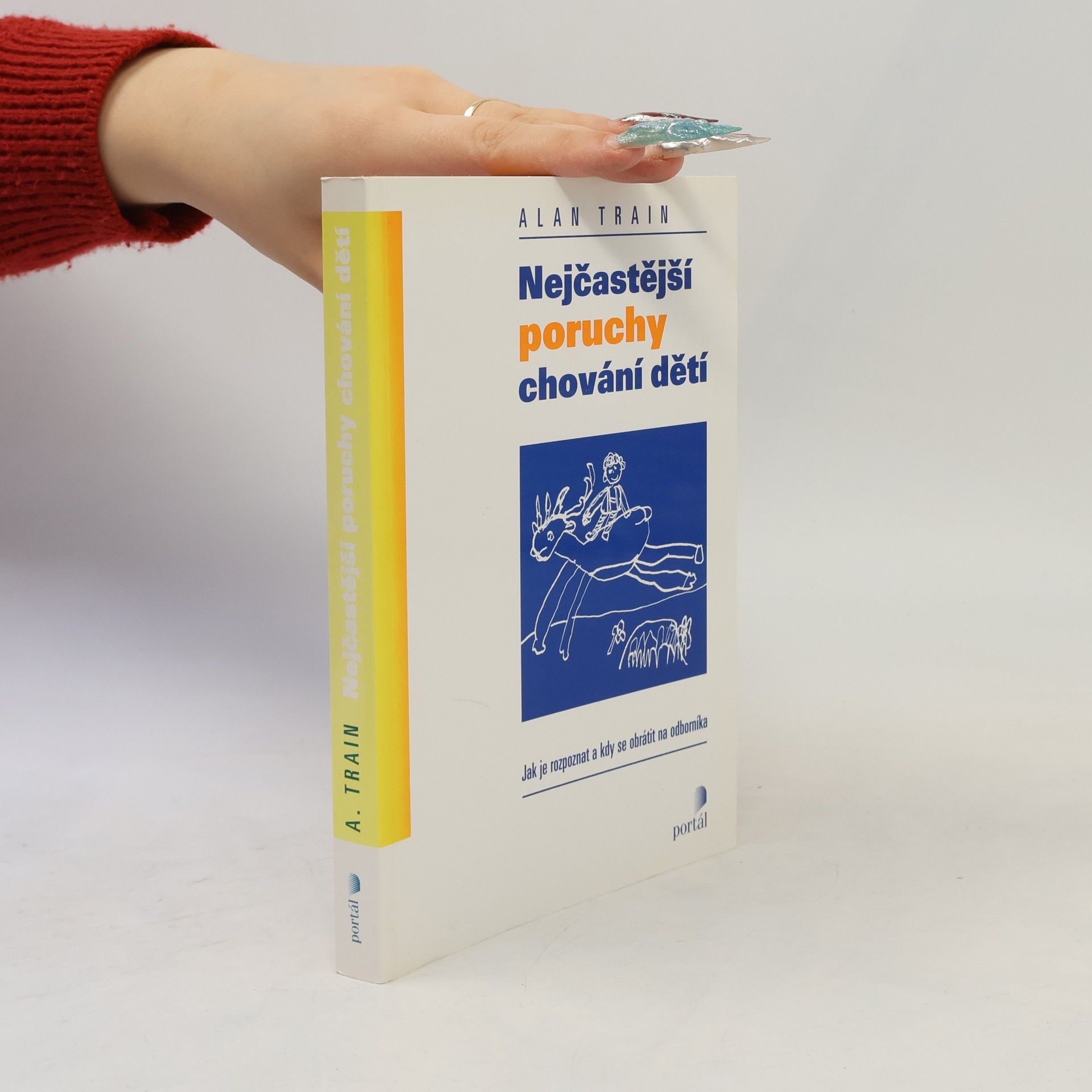 Alan Train Nejčastější poruchy chování dětí