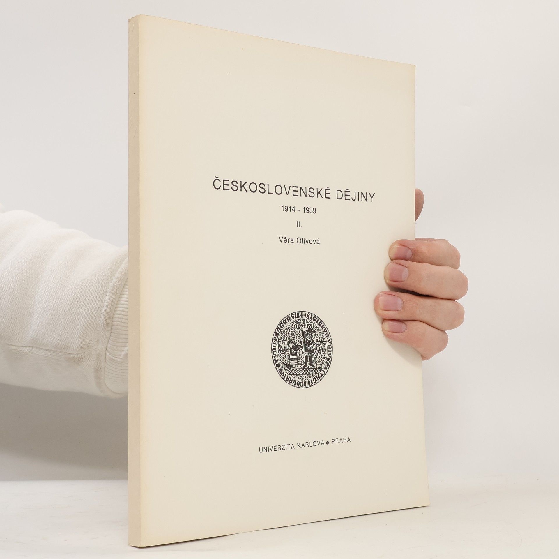 Věra Olivová Československé dějiny 1914-1939. II.