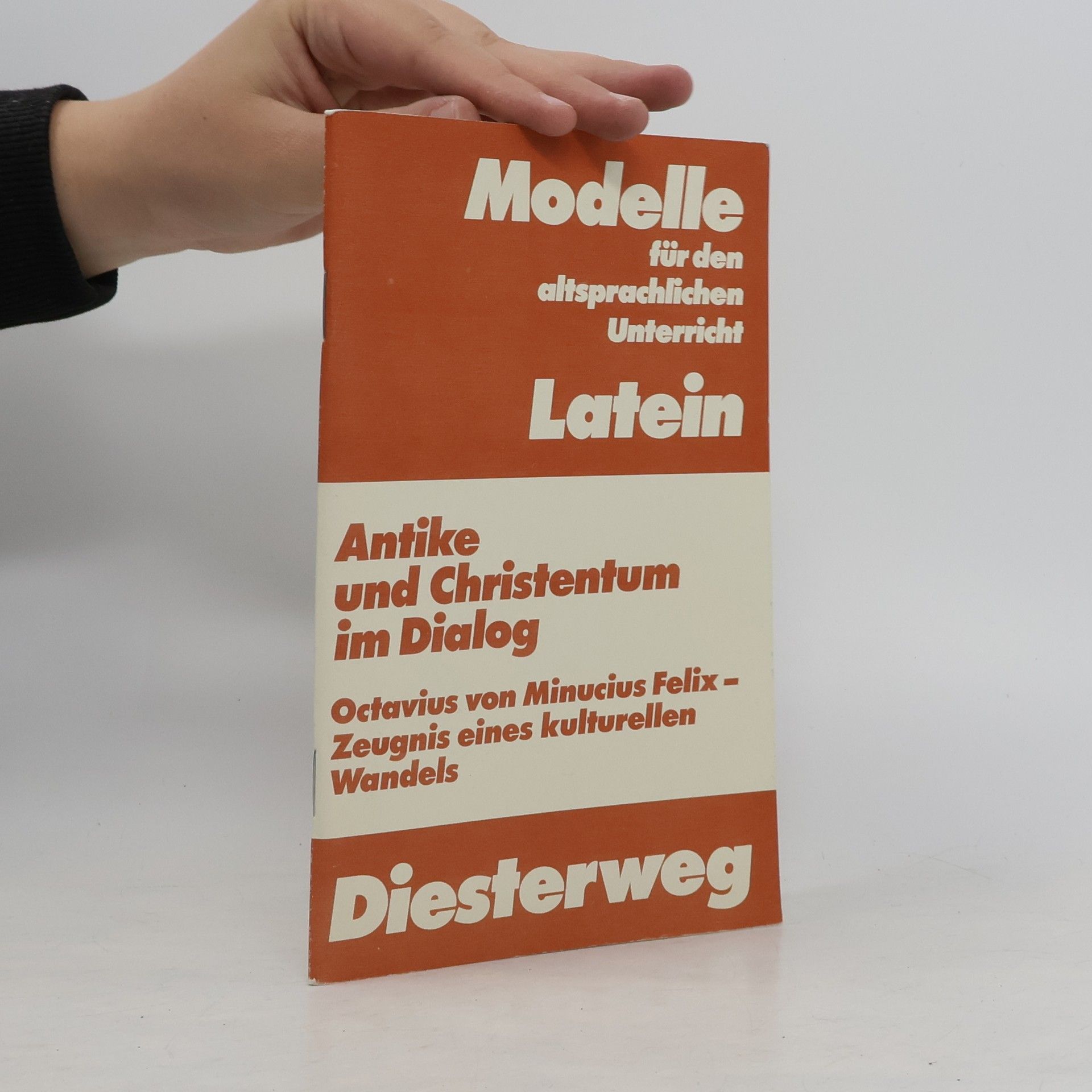 Karl Heinz Eller Modelle für den altsprachlichen Unterricht: Latein: Antike und Christentum im Dialog