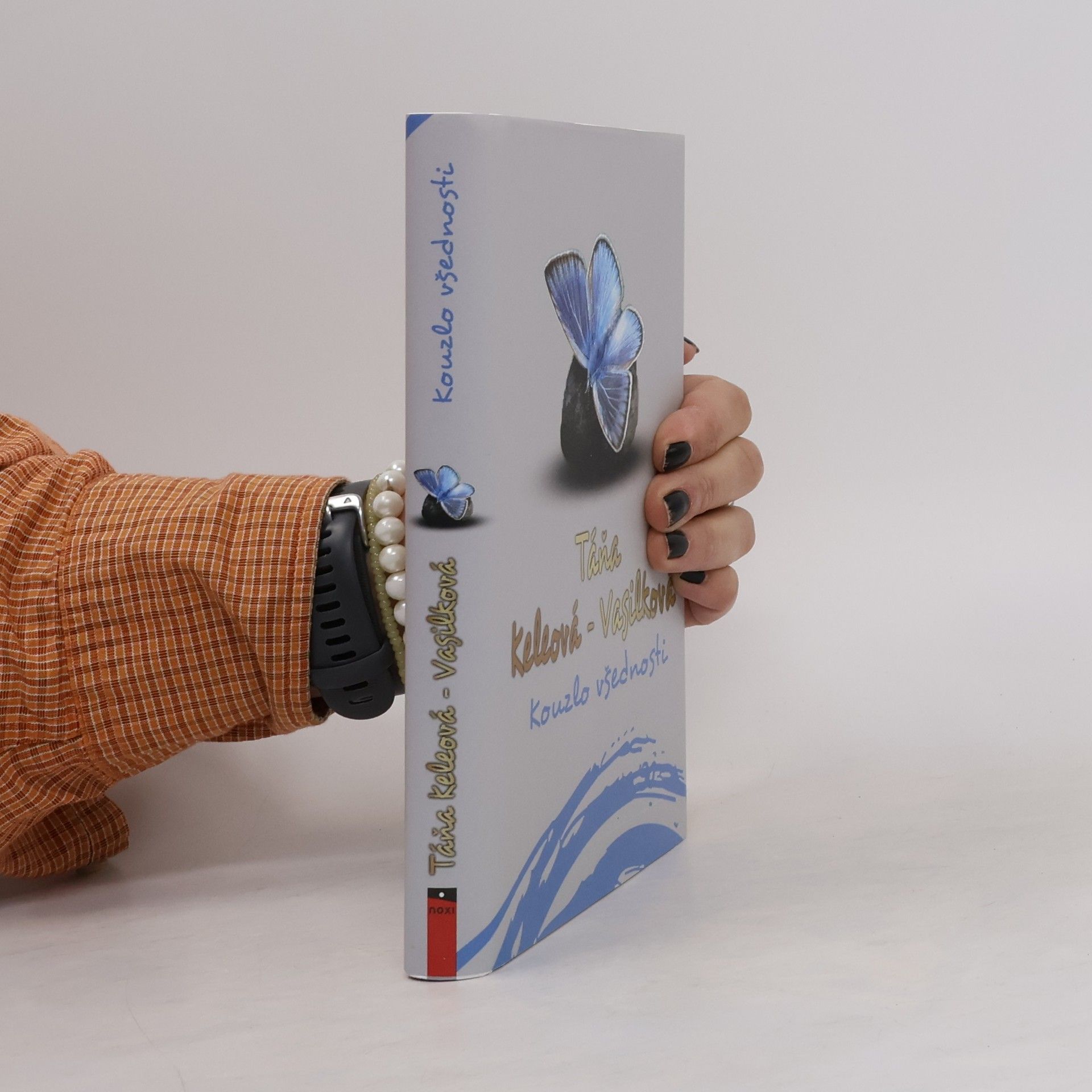 Táňa Keleová Vasilková Kouzlo všednosti