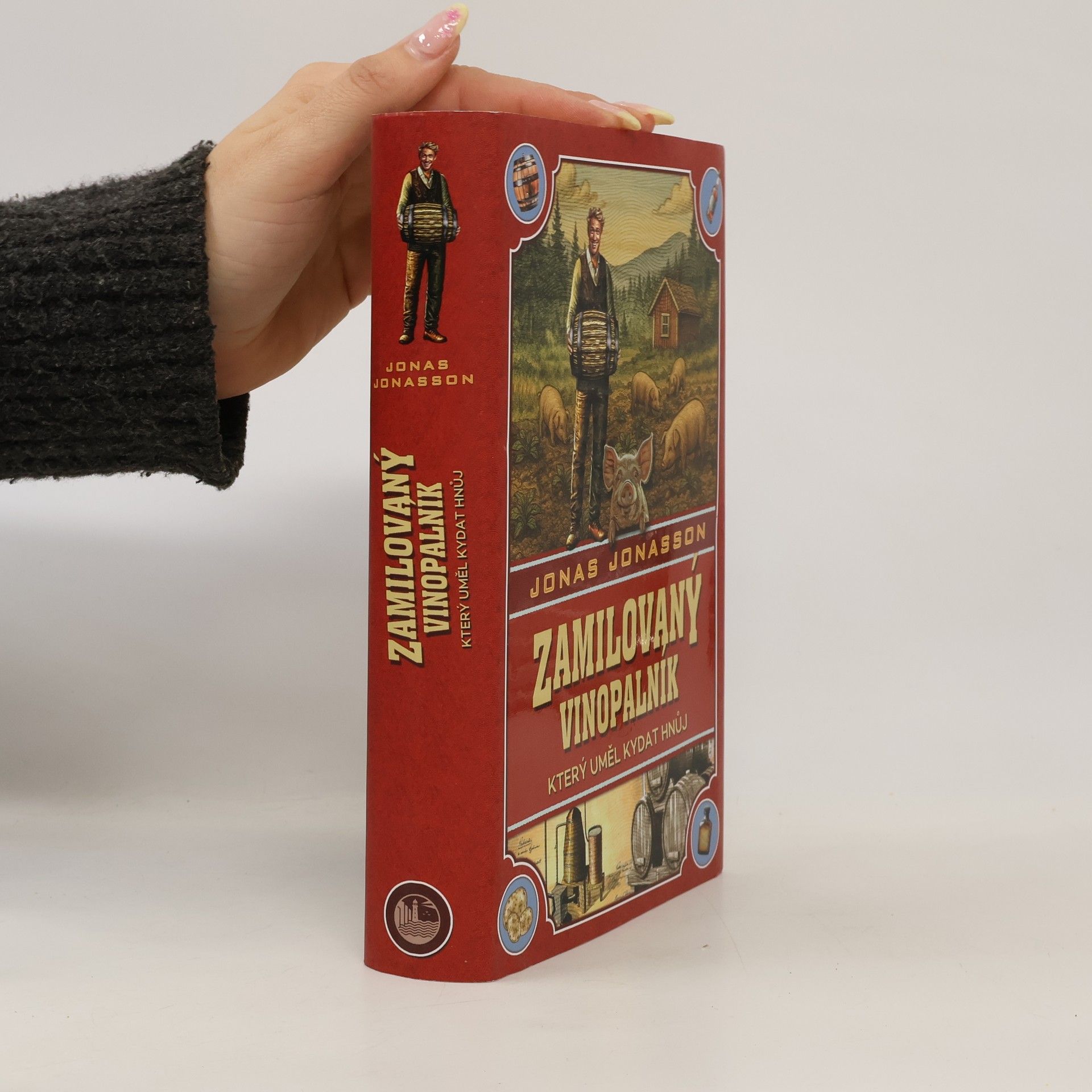 Jonas Jonasson Zamilovaný vinopalník, který uměl kydat hnůj