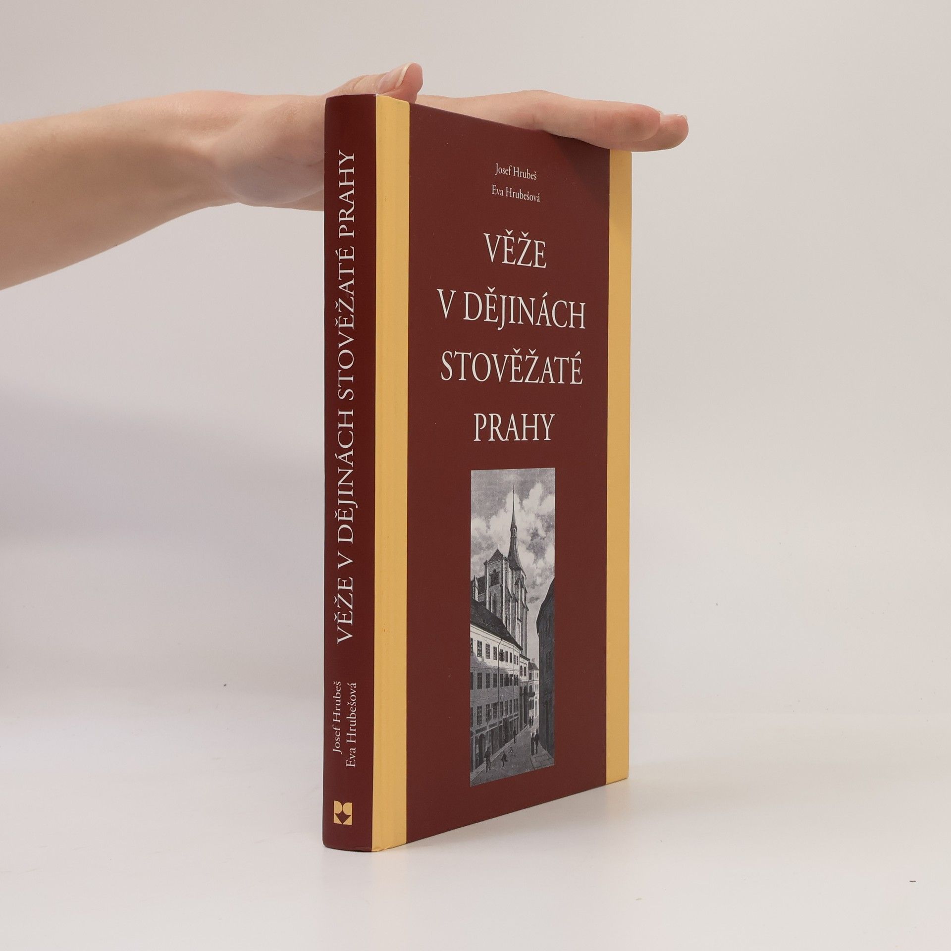 Milan Patka Věže v dějinách stověžaté Prahy