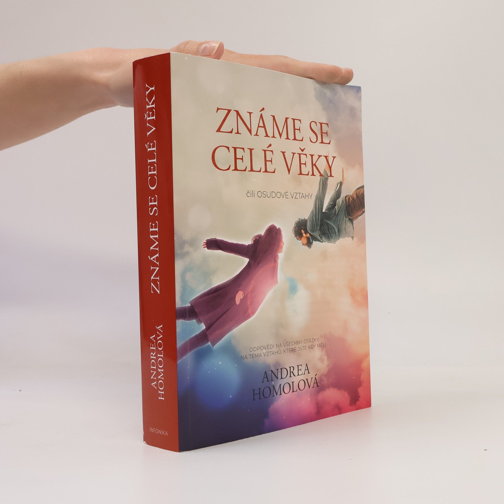 Andrea Homolová Známe se celé věky, čili, Osudové vztahy