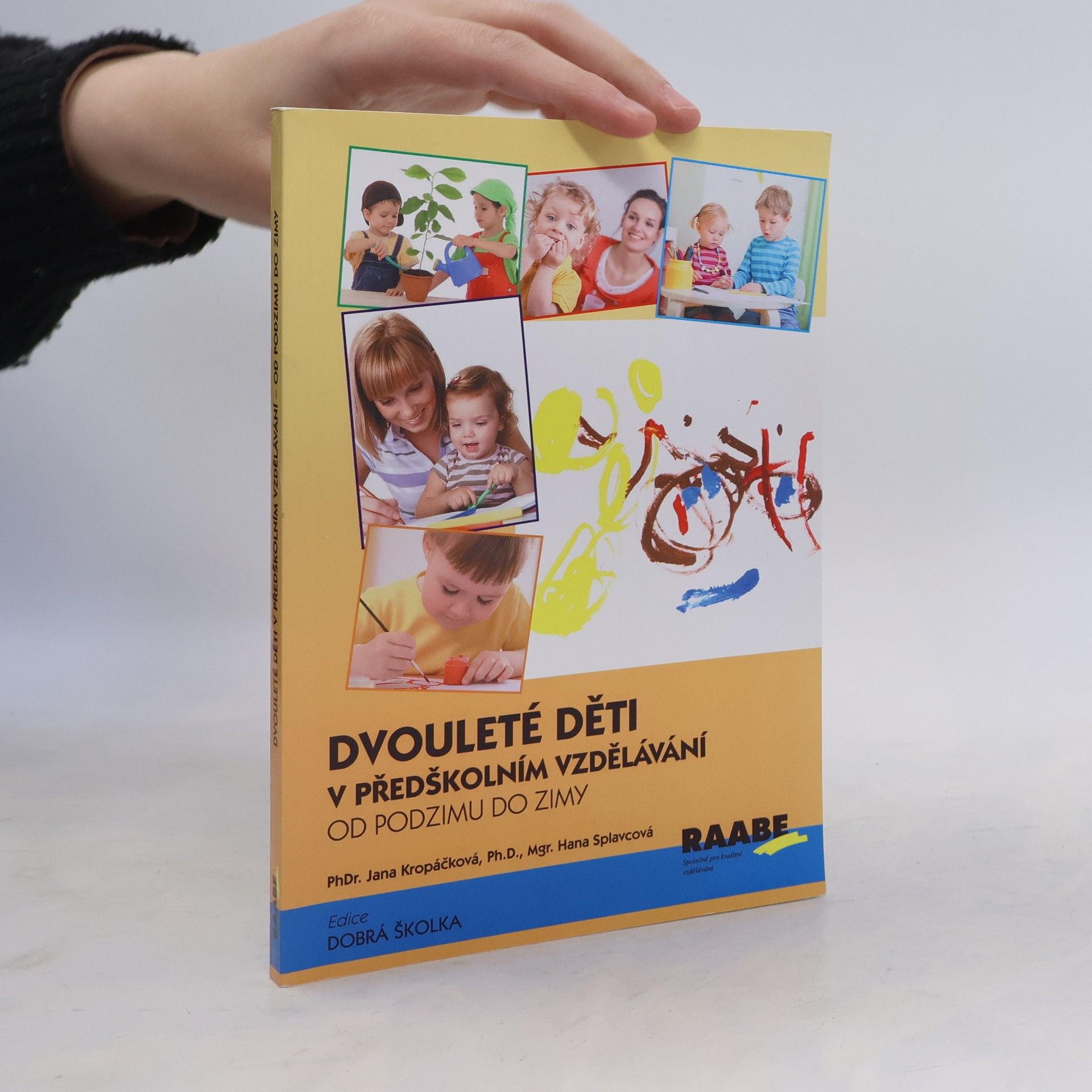 Hana Splavcová Dvouleté děti v předškolním vzdělávání