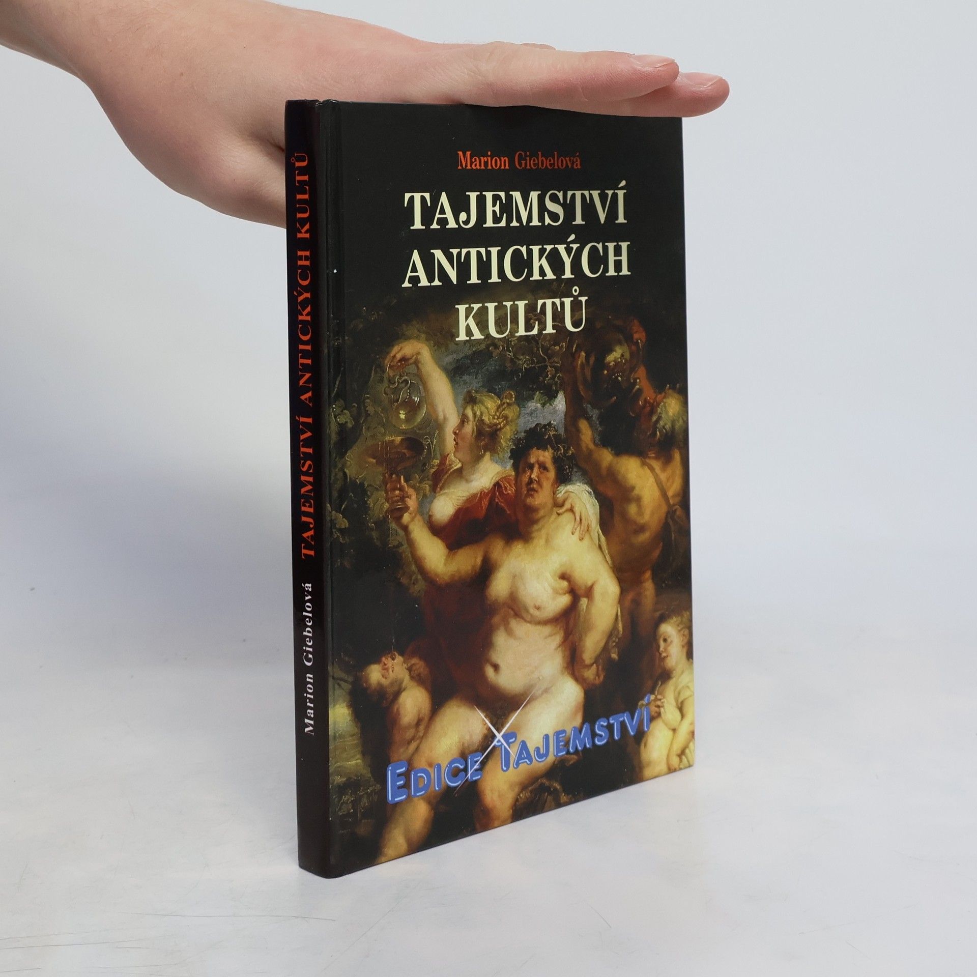 Marion Giebel Tajemství antických kultů