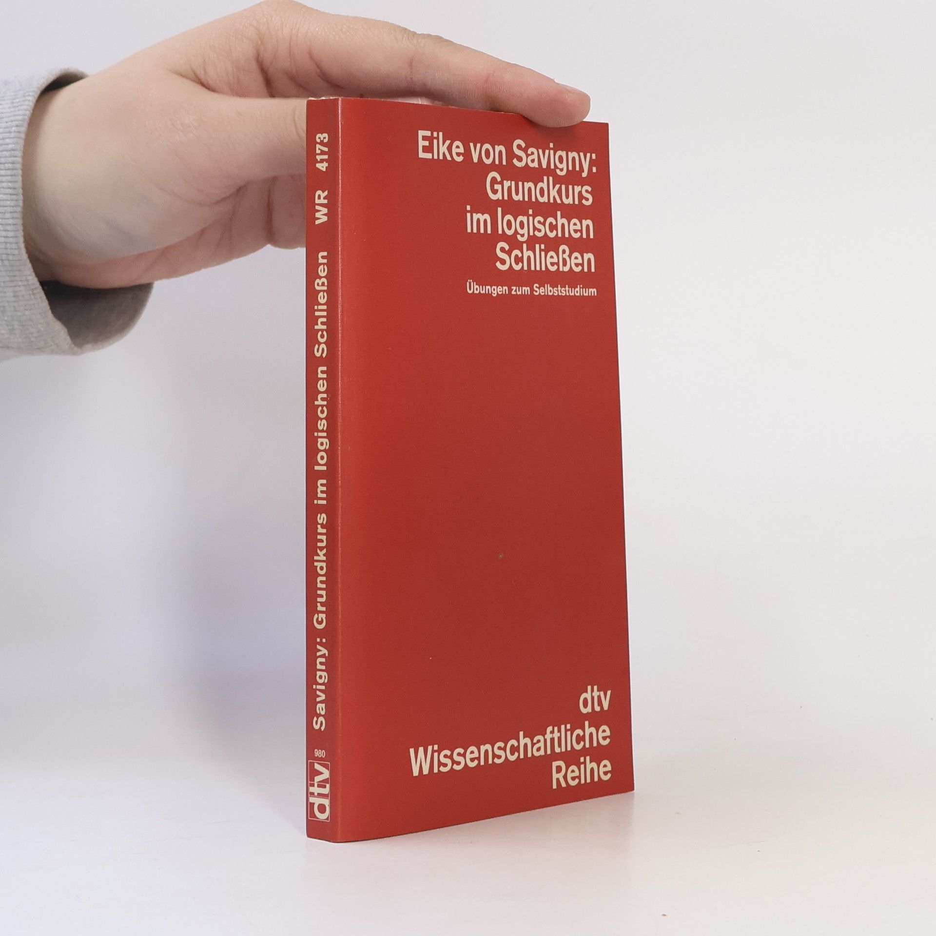 Eike von Savigny Grundkurs im logischen Schliessen