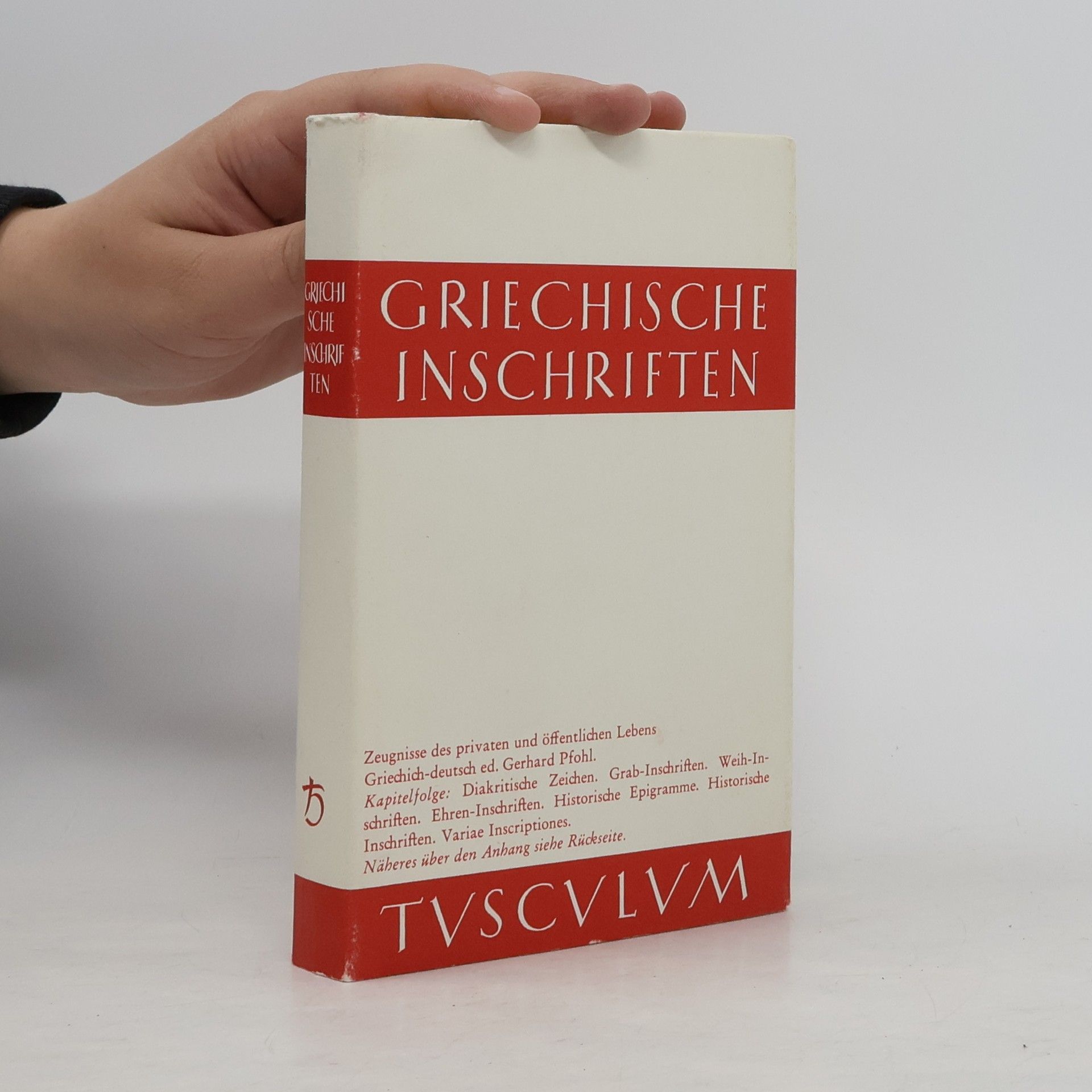 Autorenkollektiv Griechische Inschriften als Zeugnisse des privaten und Öffentlichen Lebens