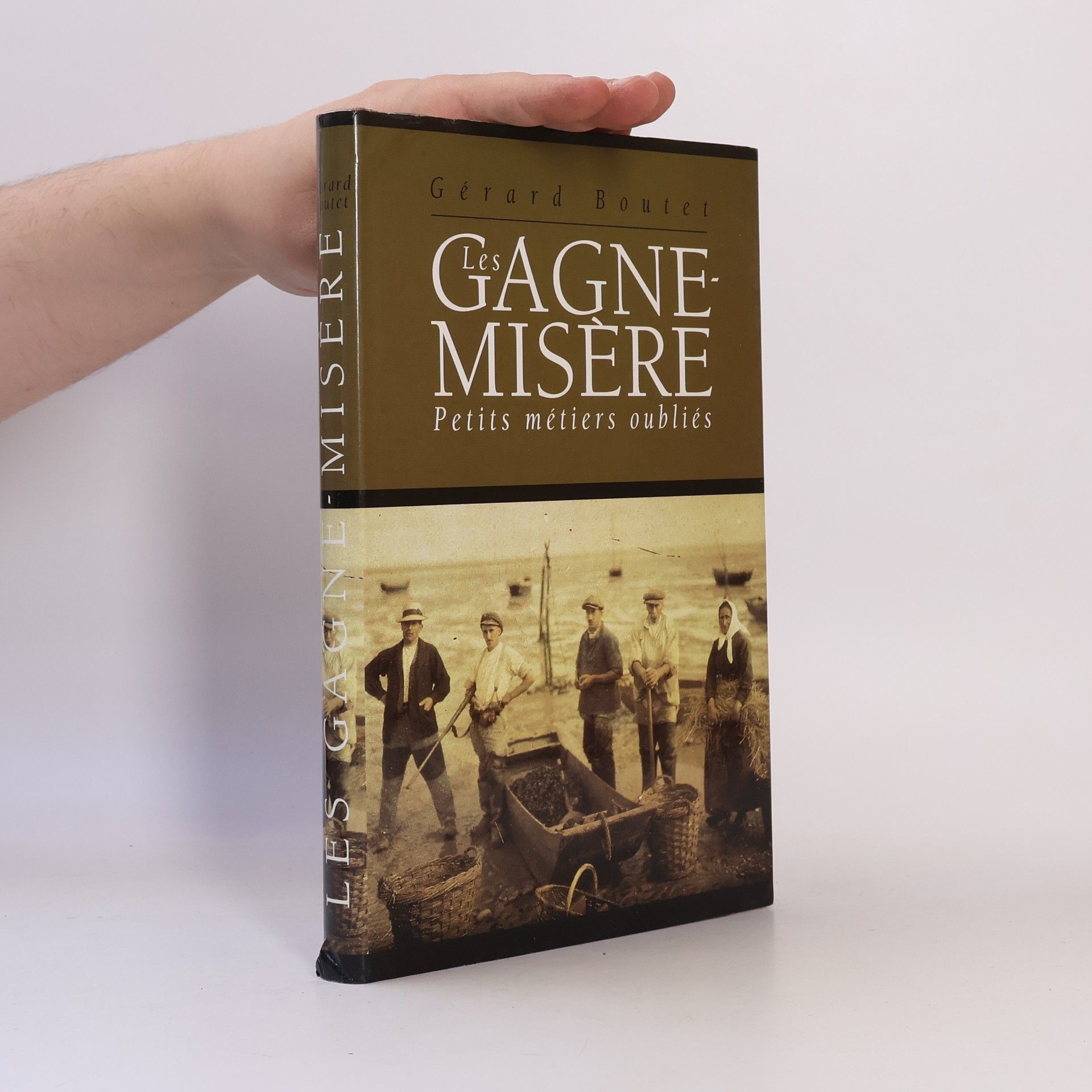 Gérard Boutet Les gagne-misère