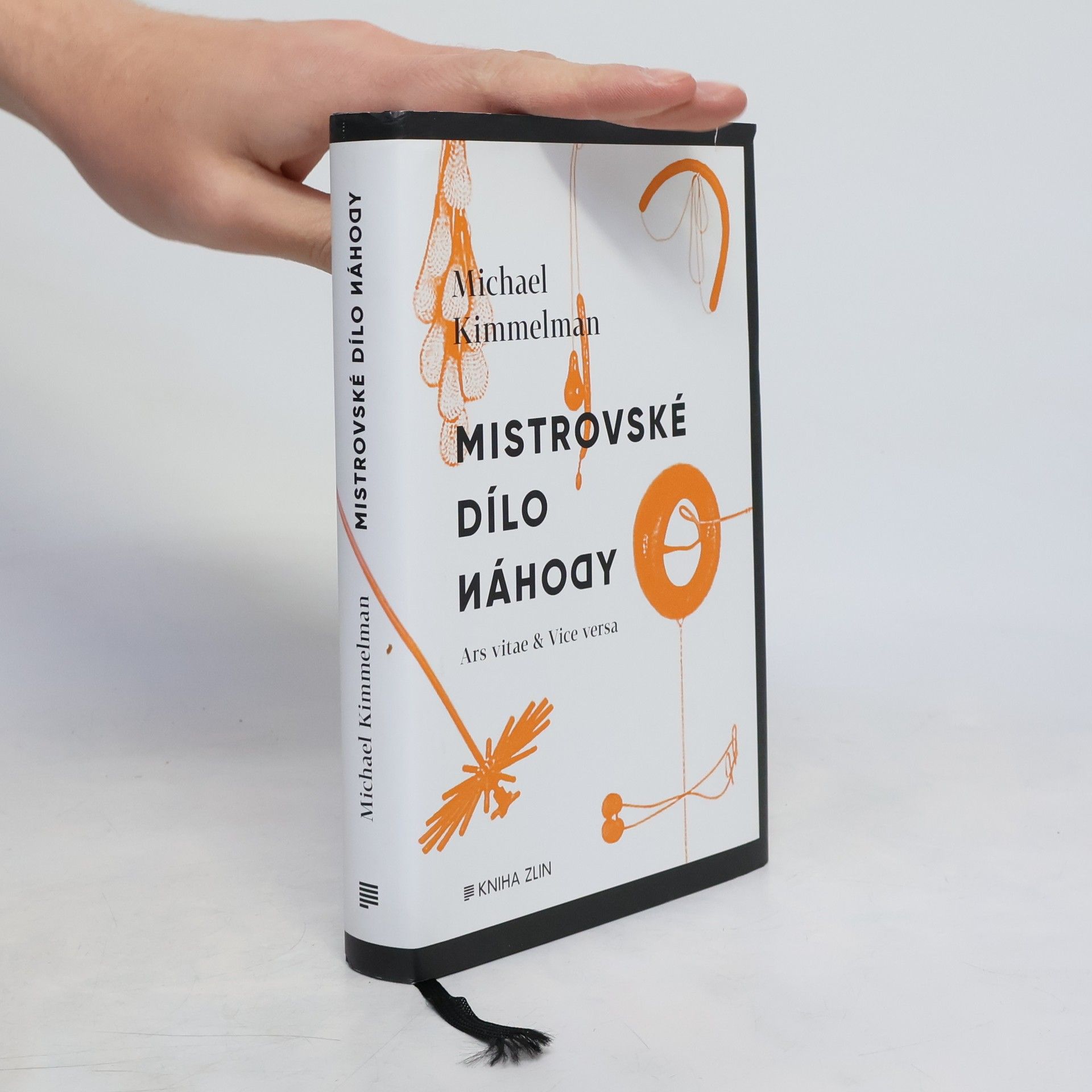 Michael Kimmelman Mistrovské dílo náhody : ars vitae & vice versa