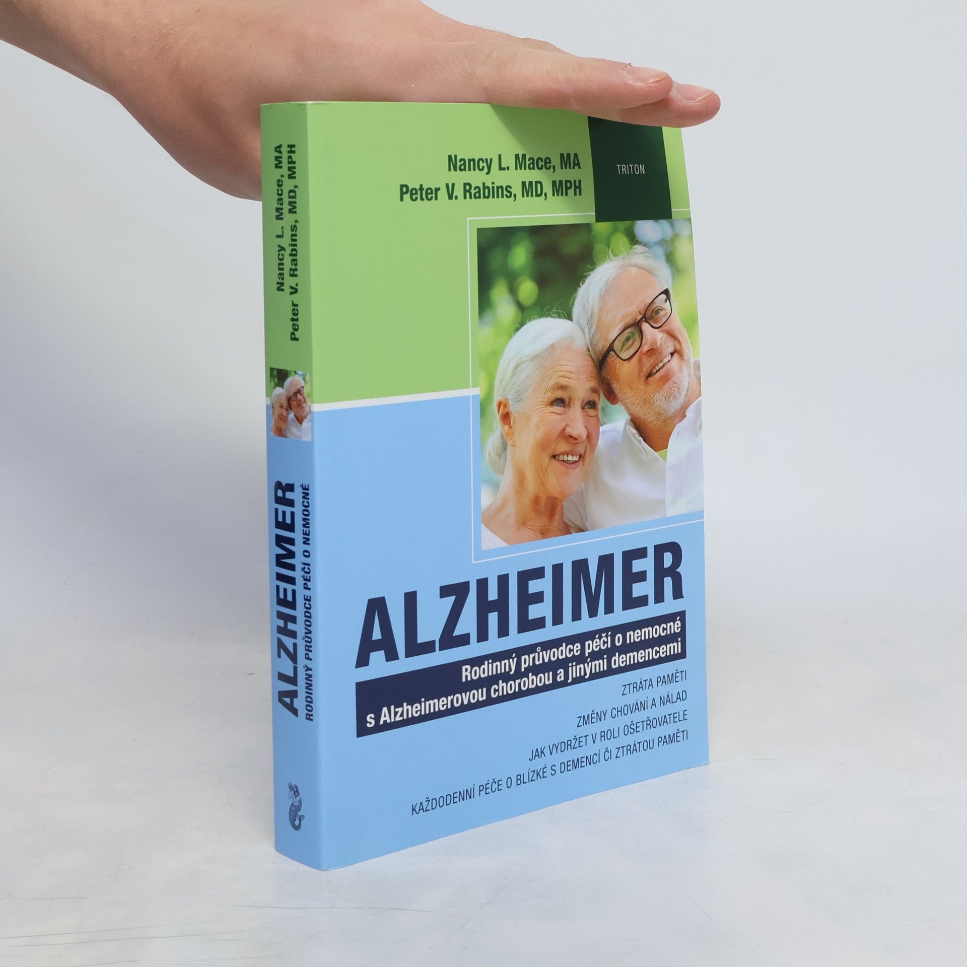 Nancy L. Mace Alzheimer: Rodinný průvodce péčí o nemocné s Alzheimerovou chorobou a jinými demencemi