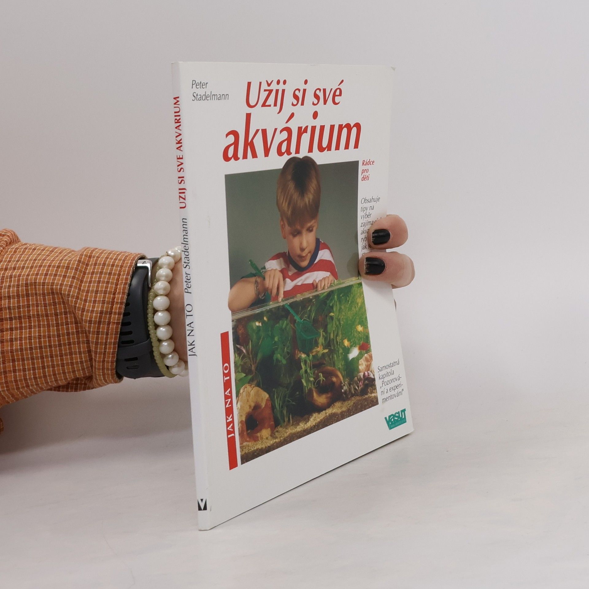 Rolf-Peter Fischer Užij si své akvárium