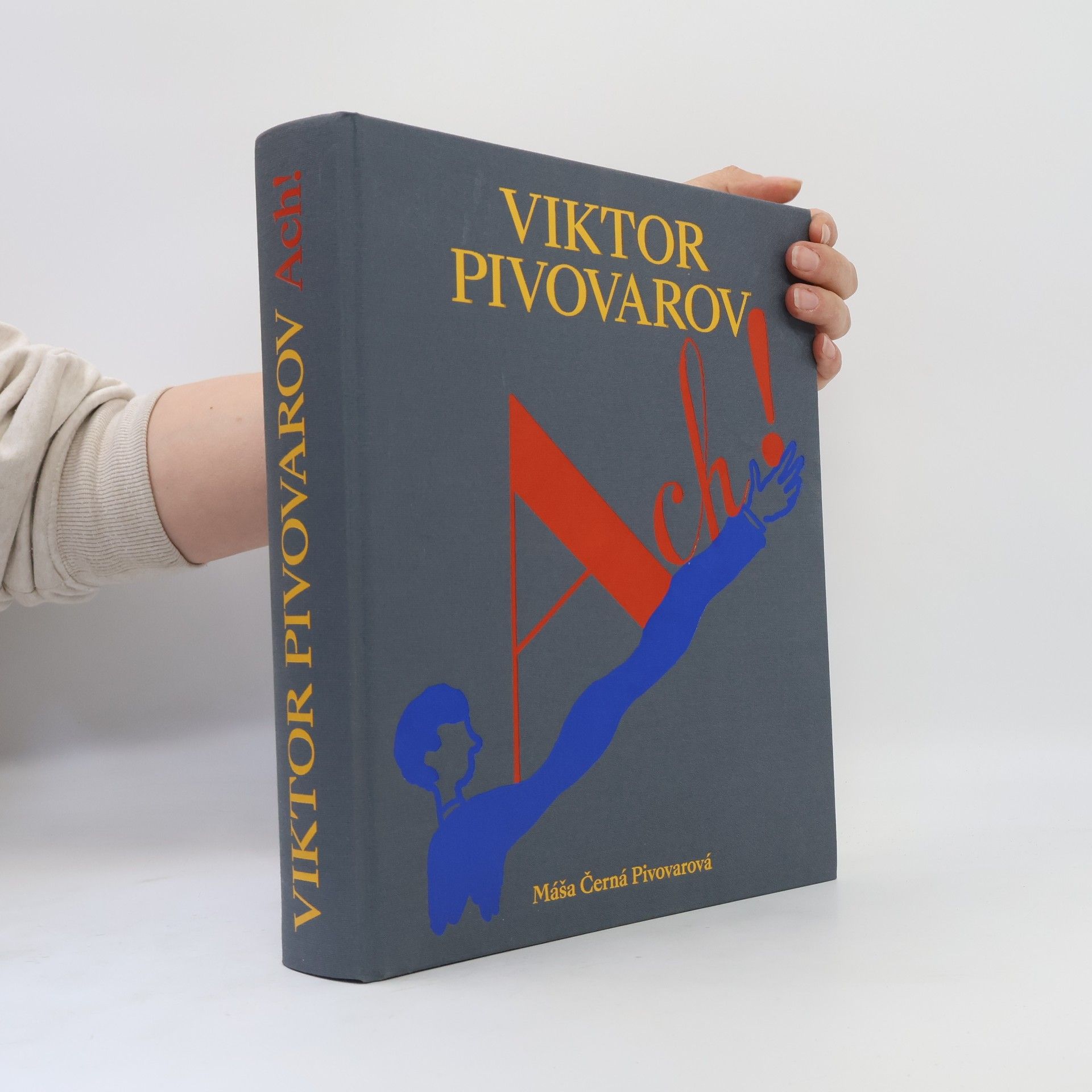 Máša Černá Pivovarová Viktor Pivovarov: Ach!