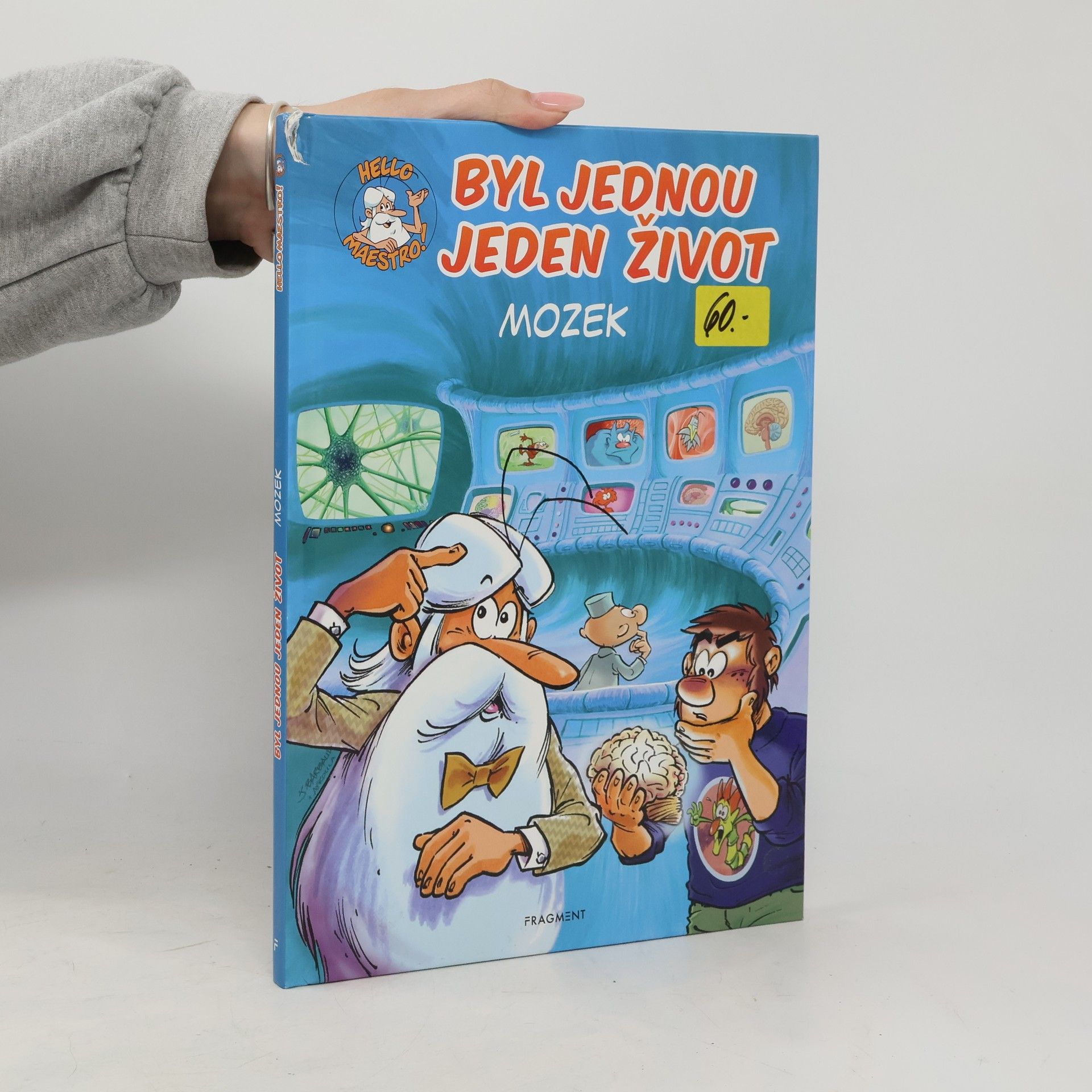 Jean-Charles Gaudin Byl jednou jeden život. Mozek