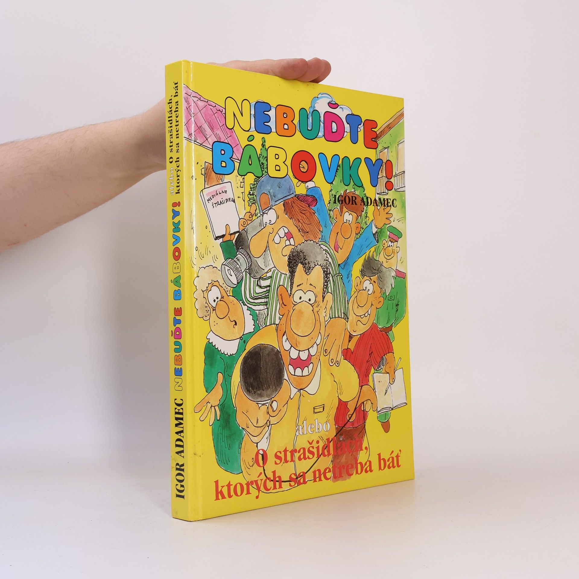 Igor Adamec Nebuďte bábovky!