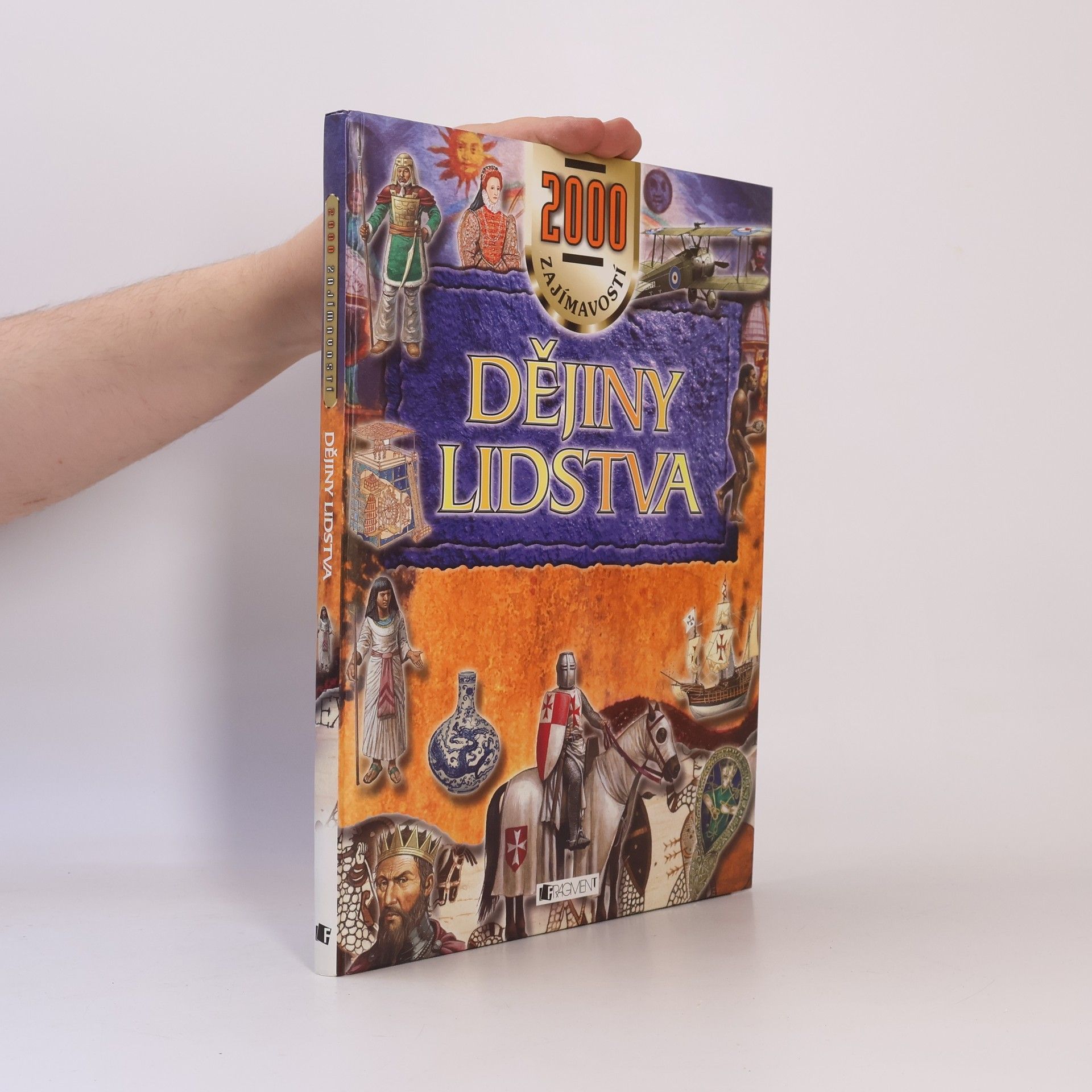 John Farndon Dějiny lidstva : 2000 tisíce zajímavostí