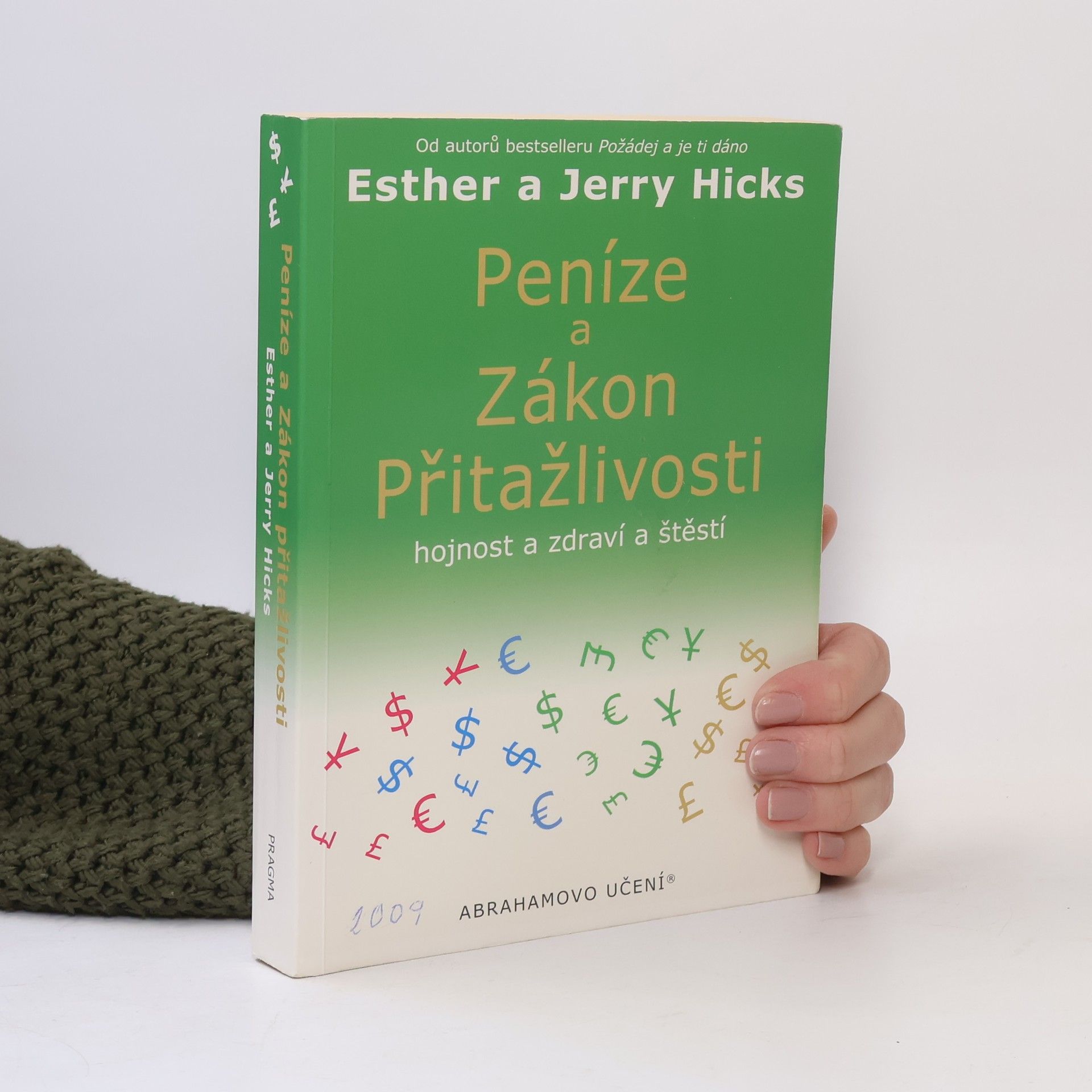 Esther Hicks Peníze a zákon přitažlivosti. Hojnost a zdraví a štěstí