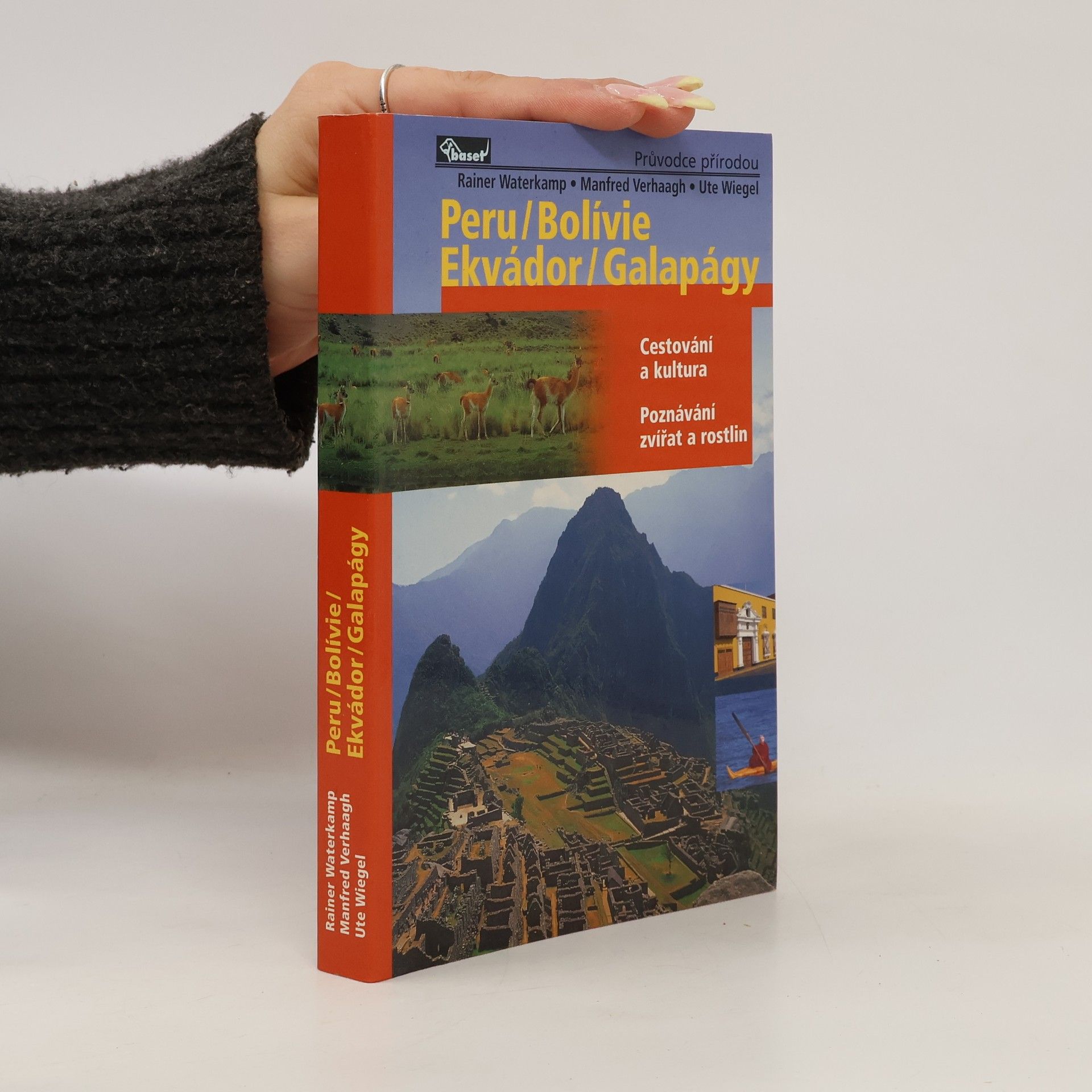 Ute Wiegel Peru, Bolívie, Ekvádor, Galapágy. Cestování a kultura, poznávání zvířat a rostlin