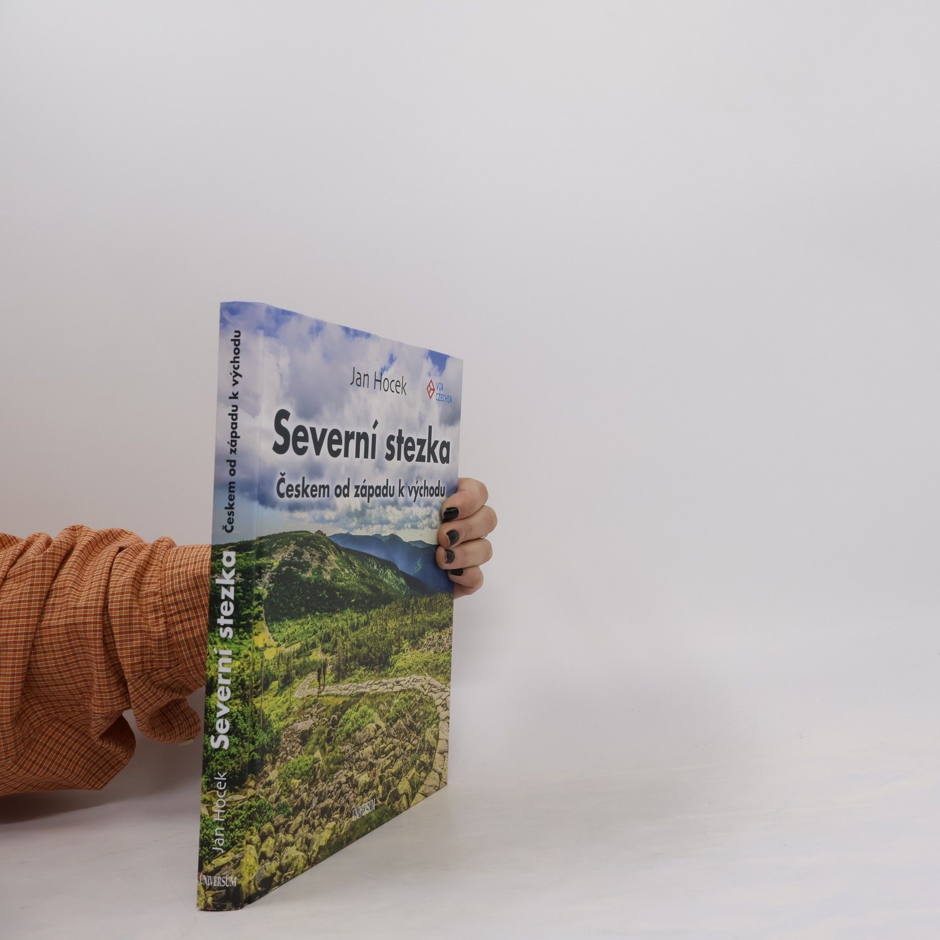Jan Hocek Severní stezka : Českem od západu k východu