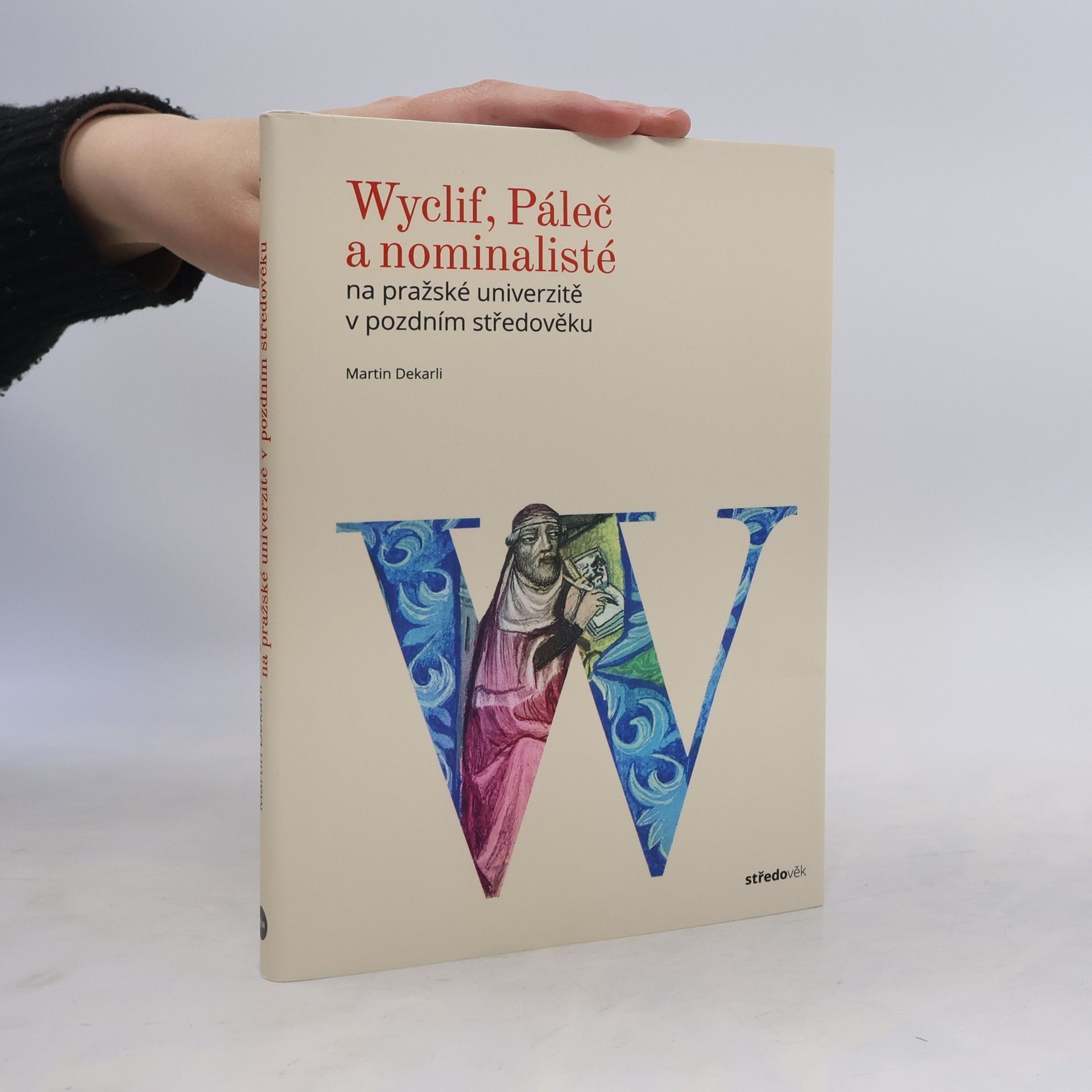 Martin Dekarli Wyclif, Páleč a nominalisté na pražské univerzitě v pozdním středověku