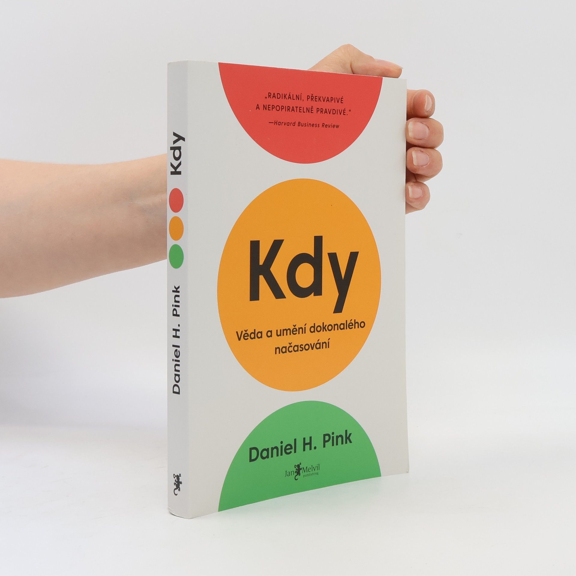 Daniel Pink Kdy: Věda a umění dokonalého načasování