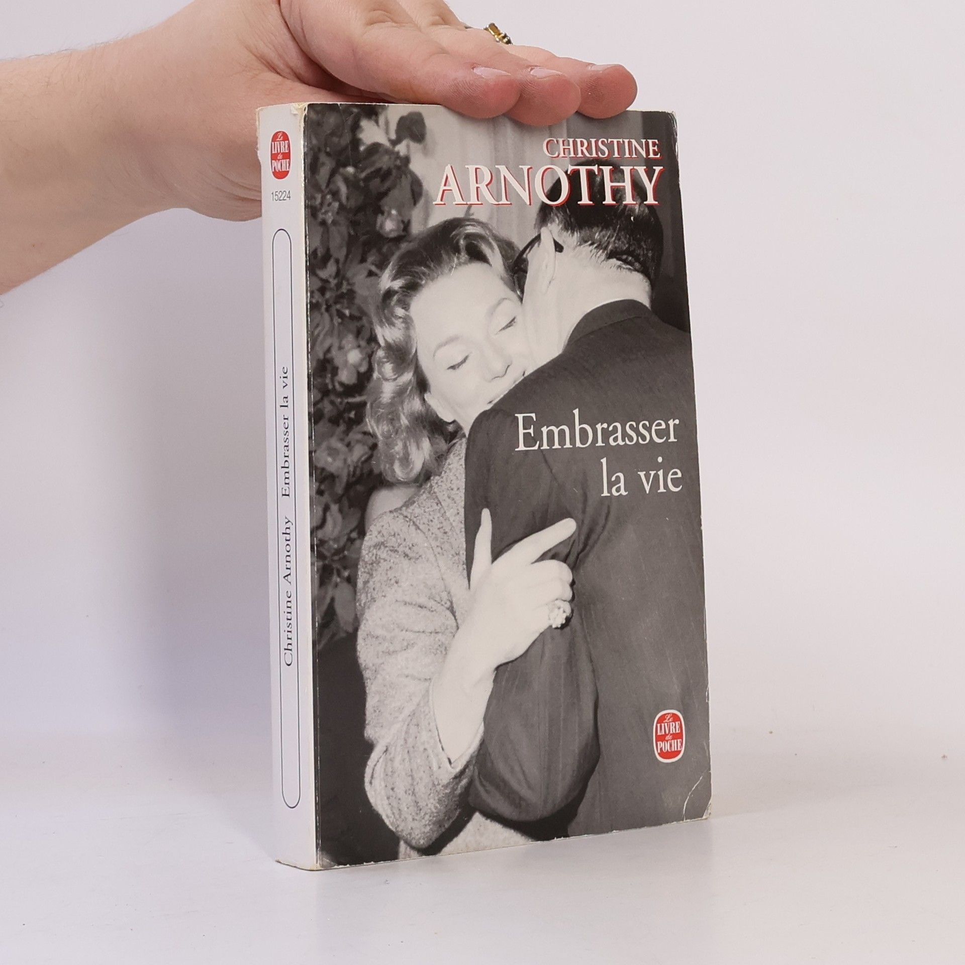 Christine Arnothy Embrasser la vie