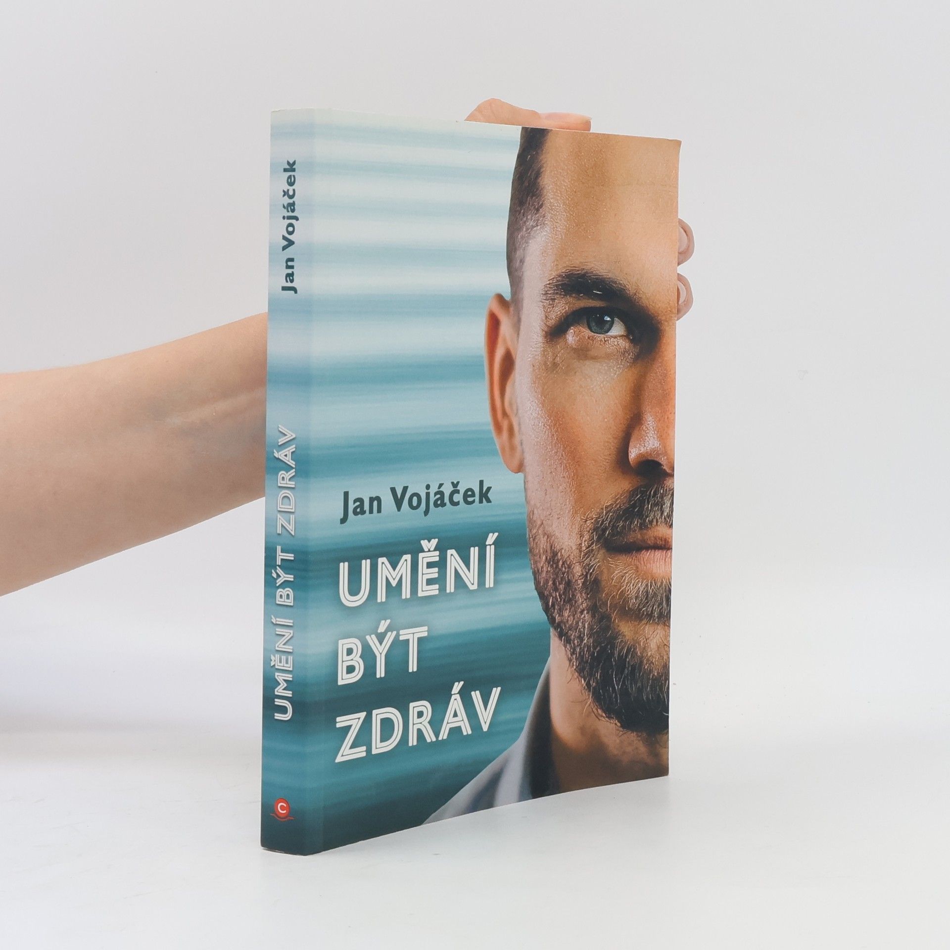 Jan Vojáček Umění být zdráv
